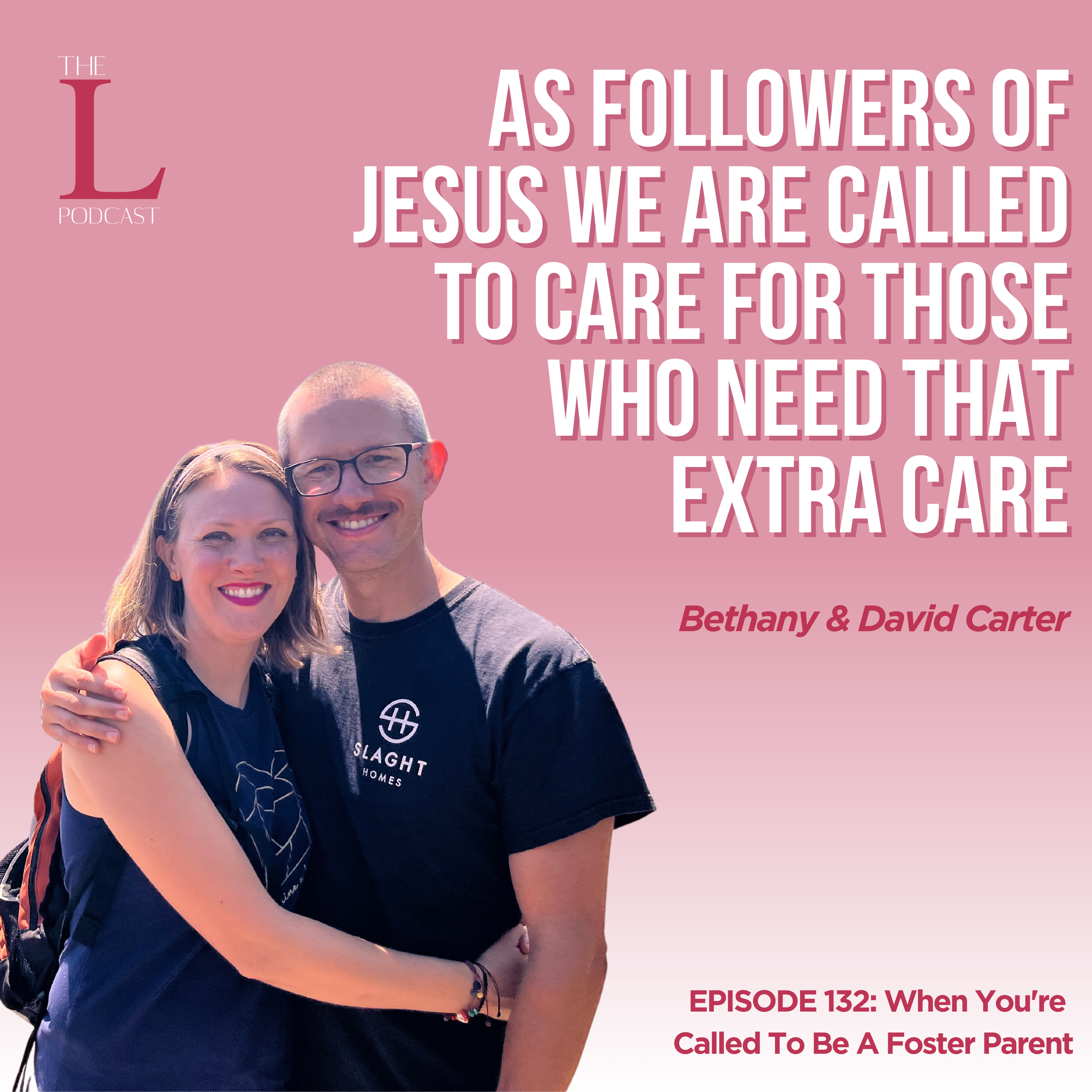 Ep. 132: When You're Called To Be A Foster Parent episode artwork