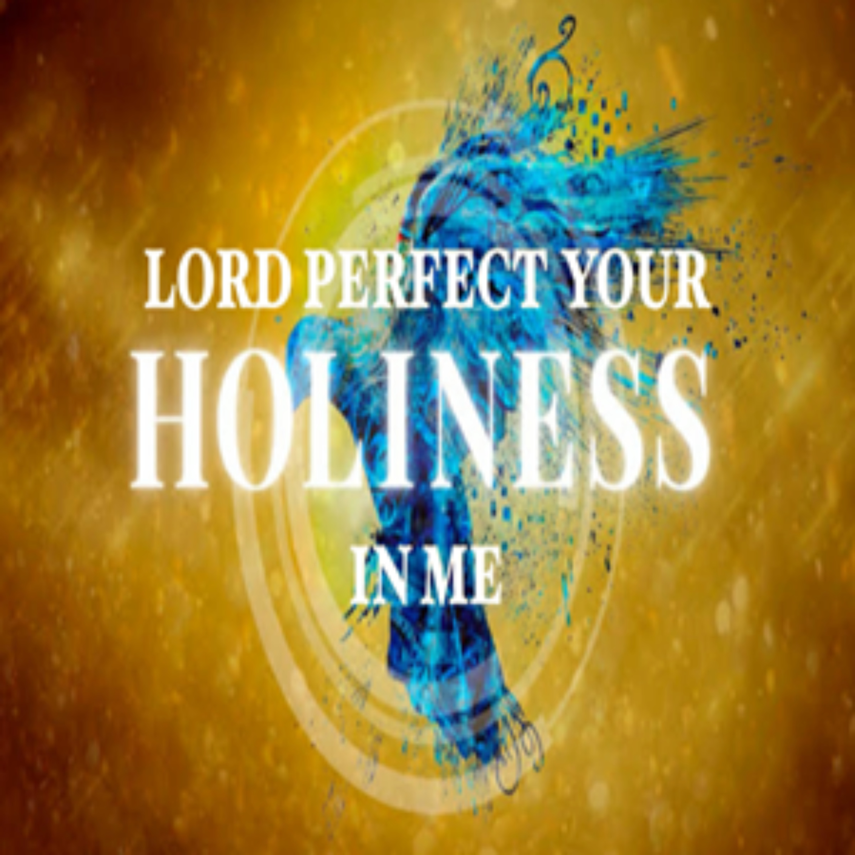 08/09/26 Ken Anderson Lord Perfect Your Holiness in Me episode artwork