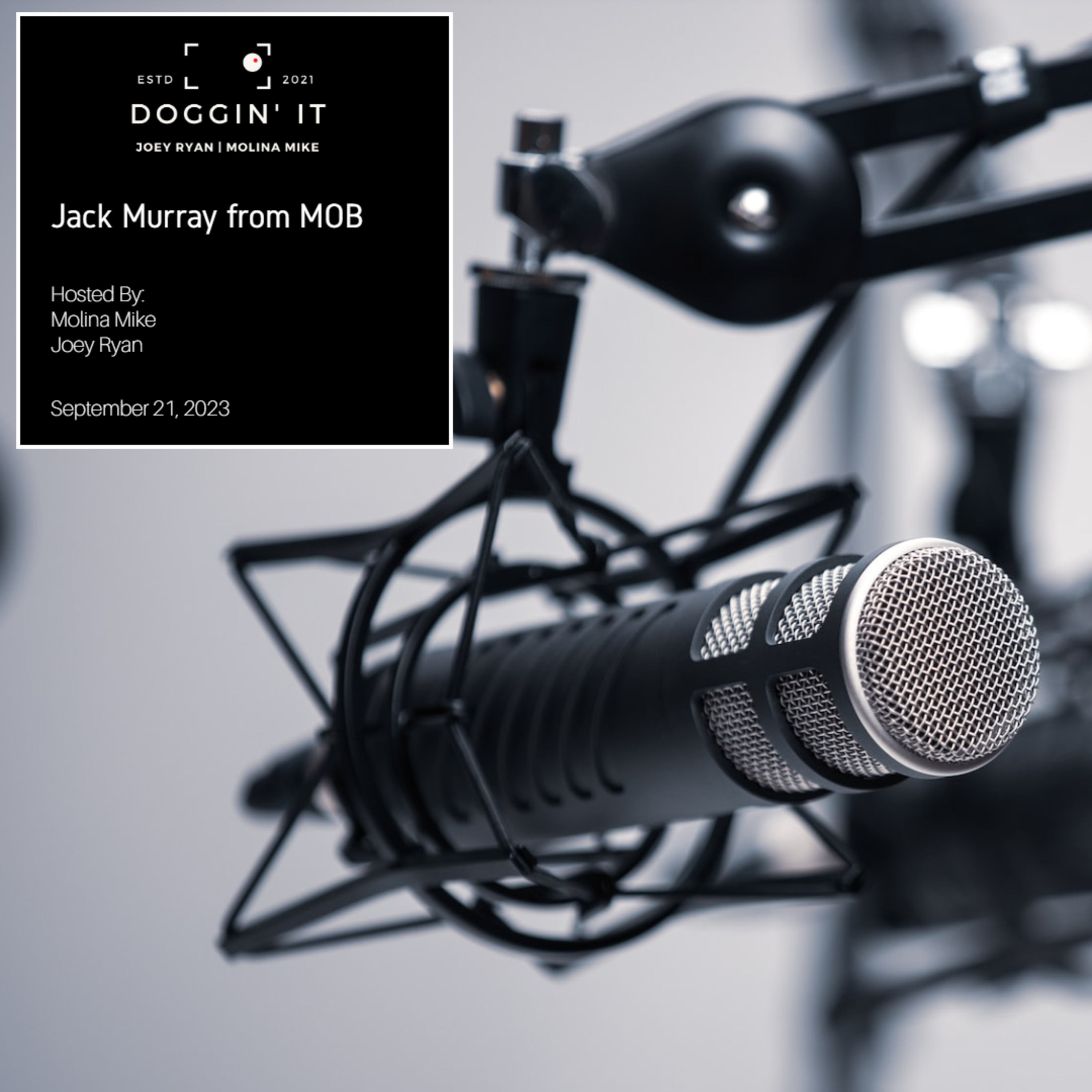 Jack Murry from MOB Joins the Show episode artwork