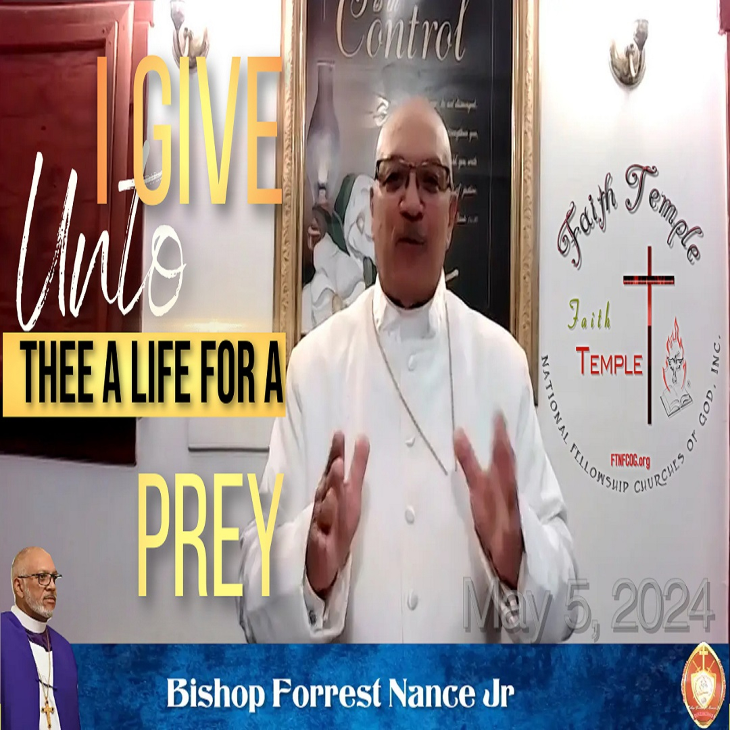 "I Give Unto Thee A Life For A Prey" FTNFCOG Podcast