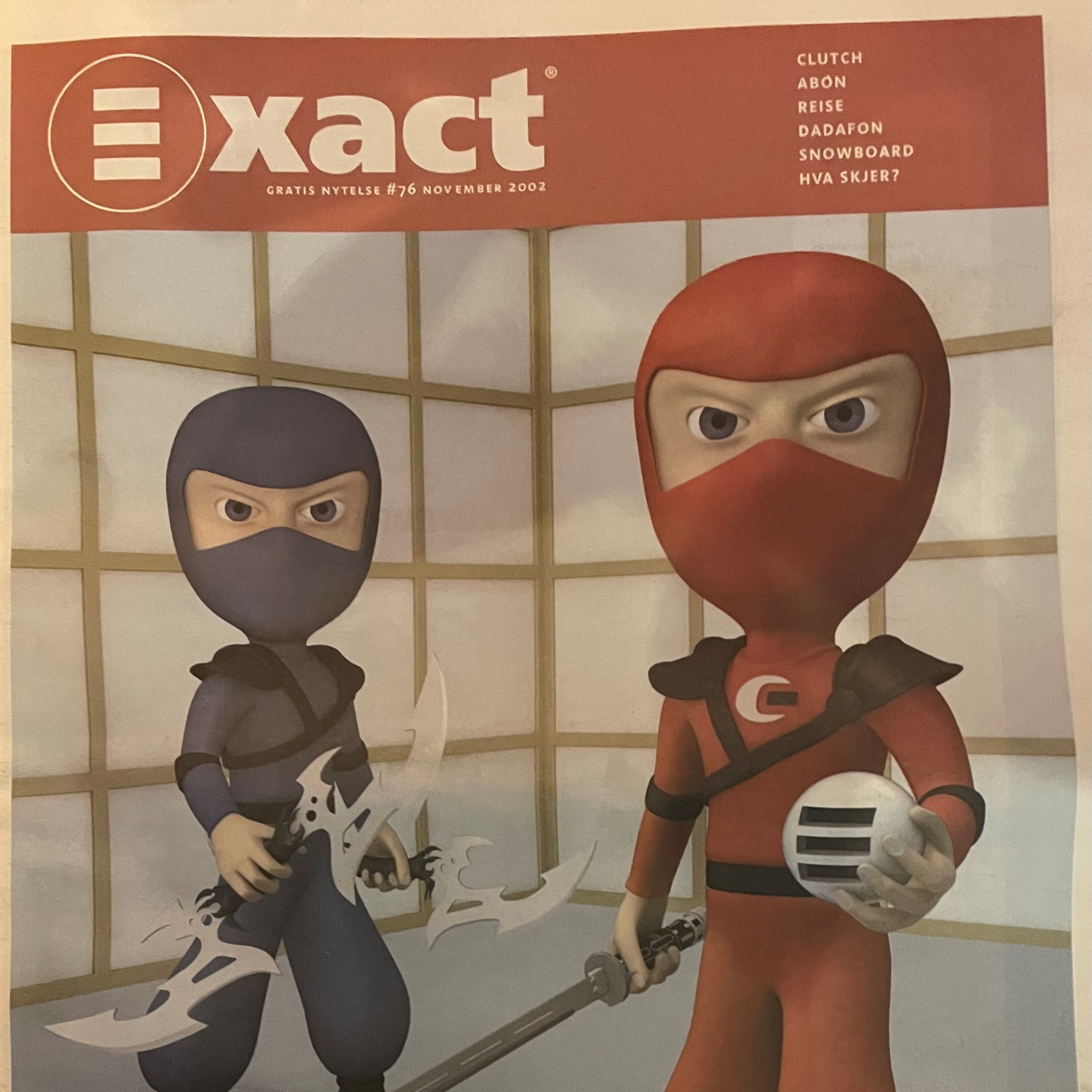 Exact - sånn det var