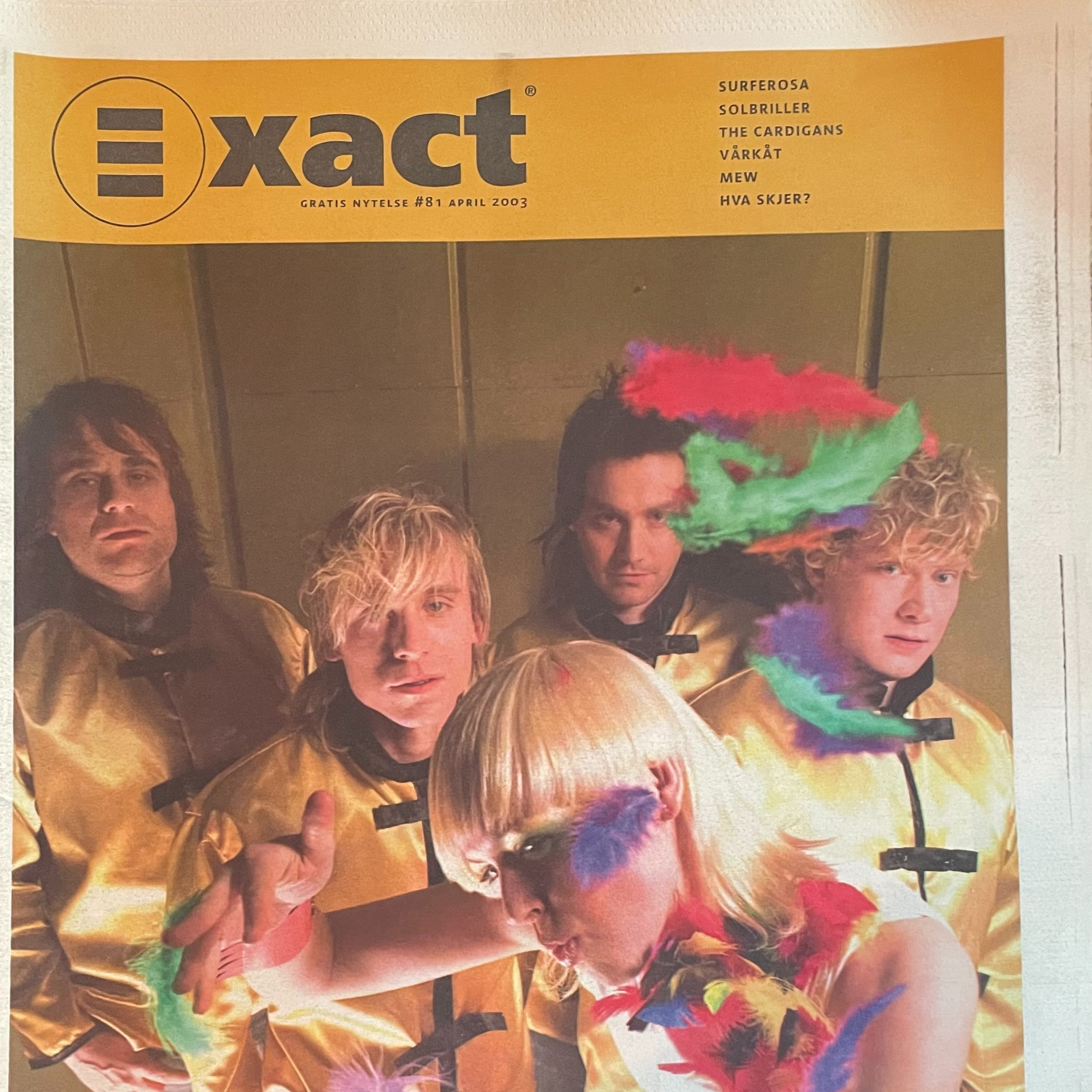 Exact - sånn det var