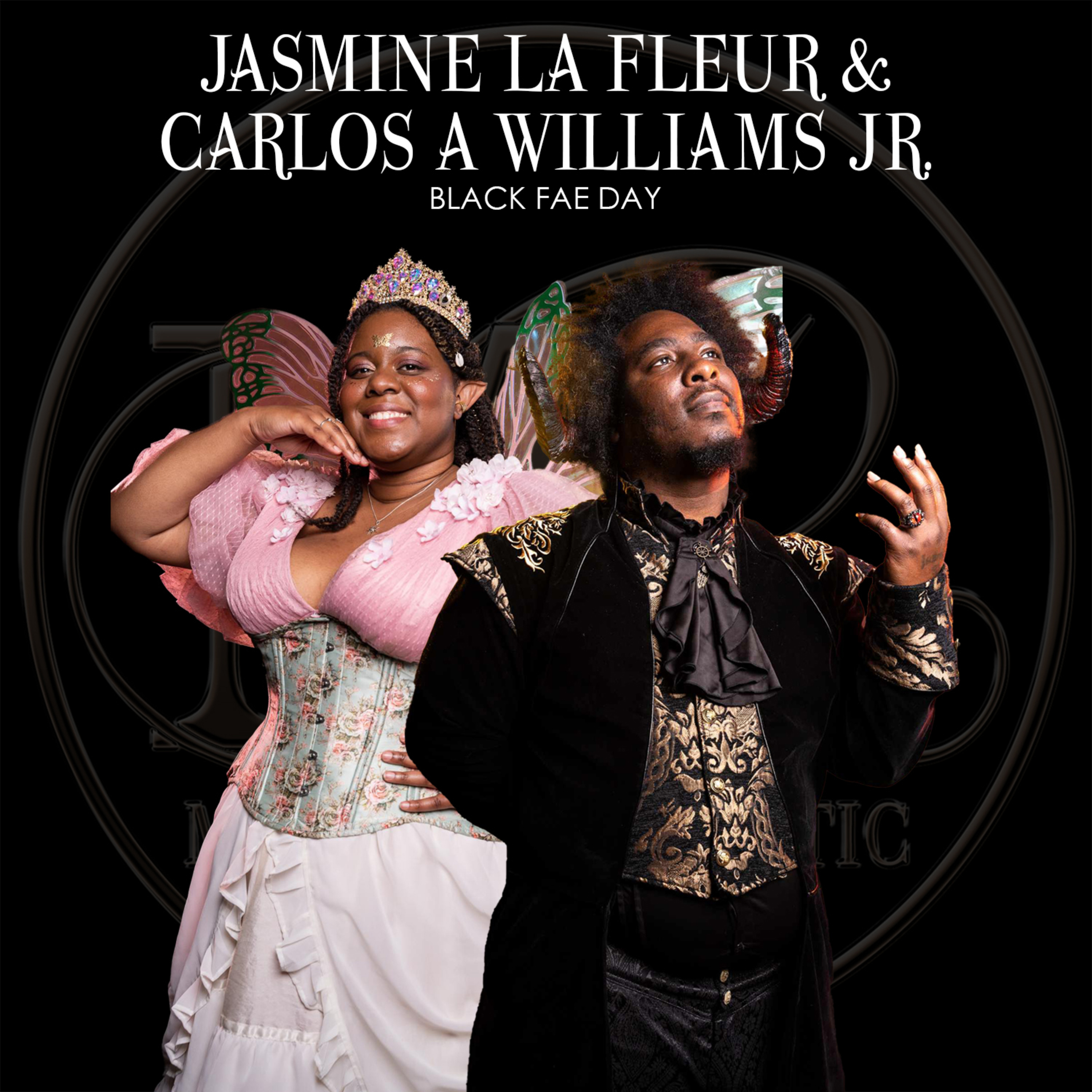 Jasmine La Fleur & Carlos A Williams Jr Return - Black Fae Day episode artwork