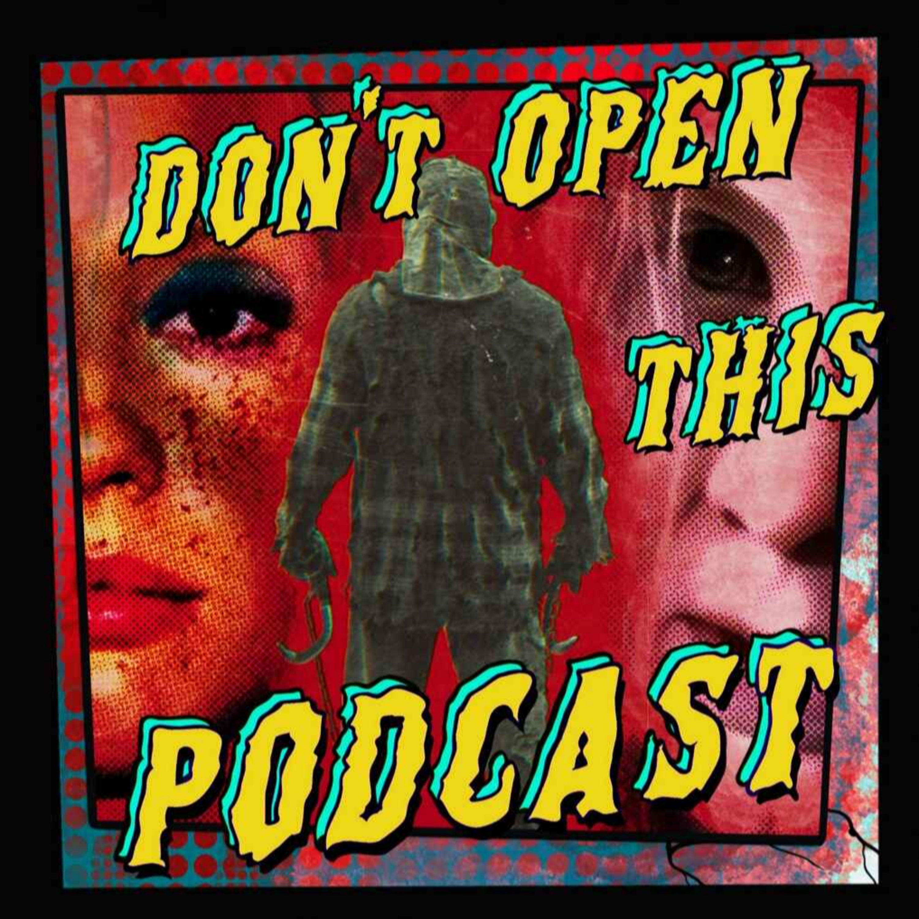 Don\'t Open This Podcast