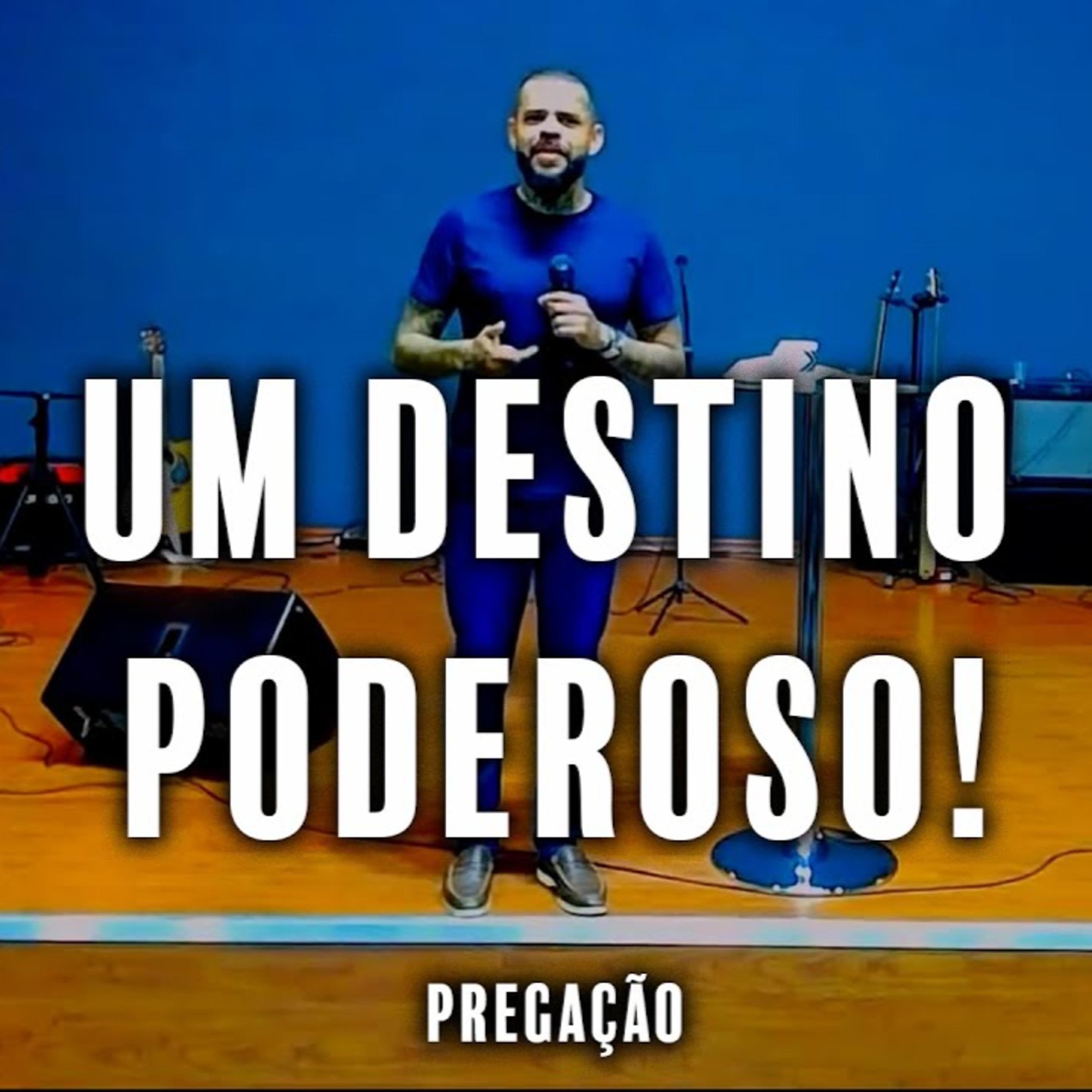 UM DESTINO PODEROSO - PREGAÇÃO