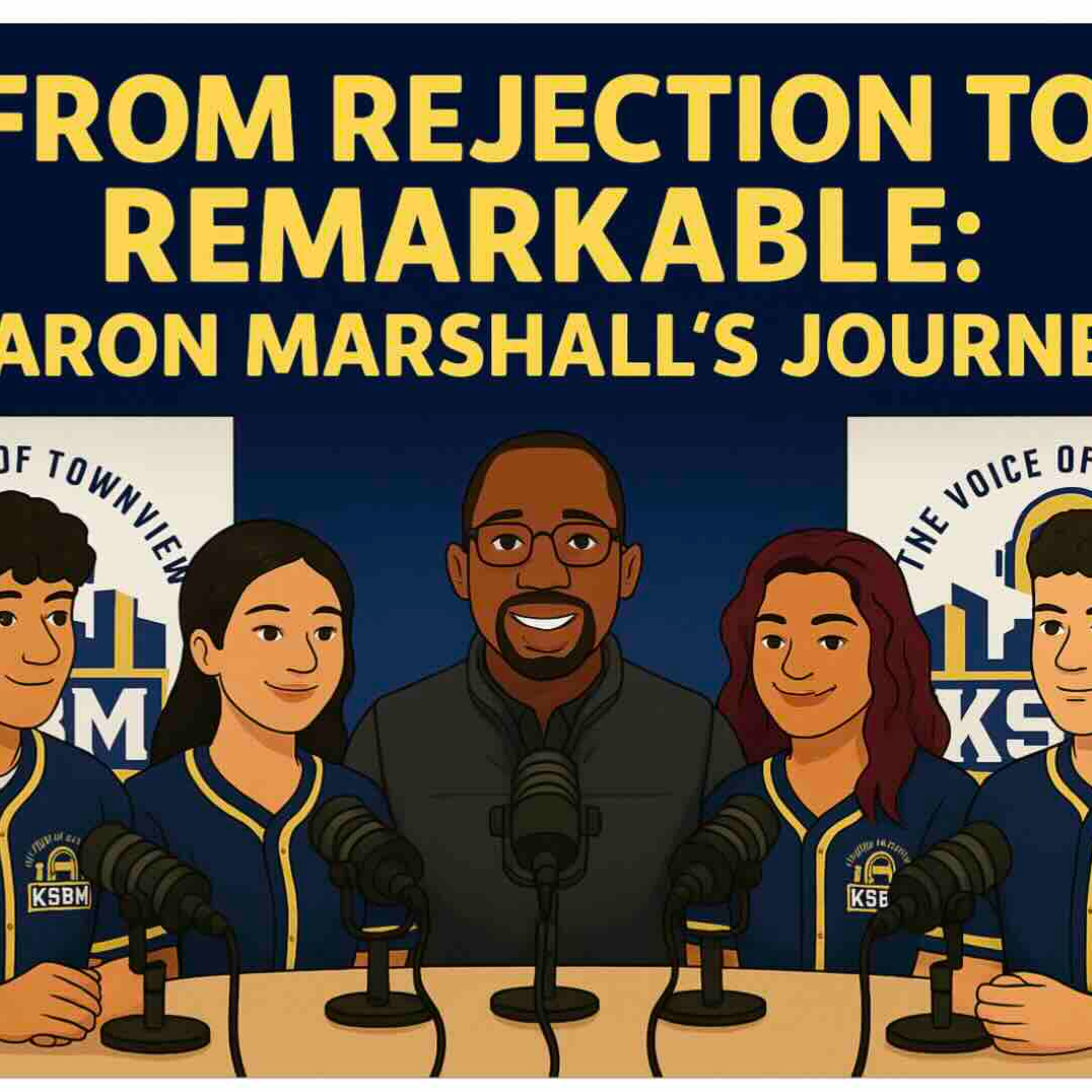 From Rejection to Remarkable: Aaron Marshall’s Journey episode artwork