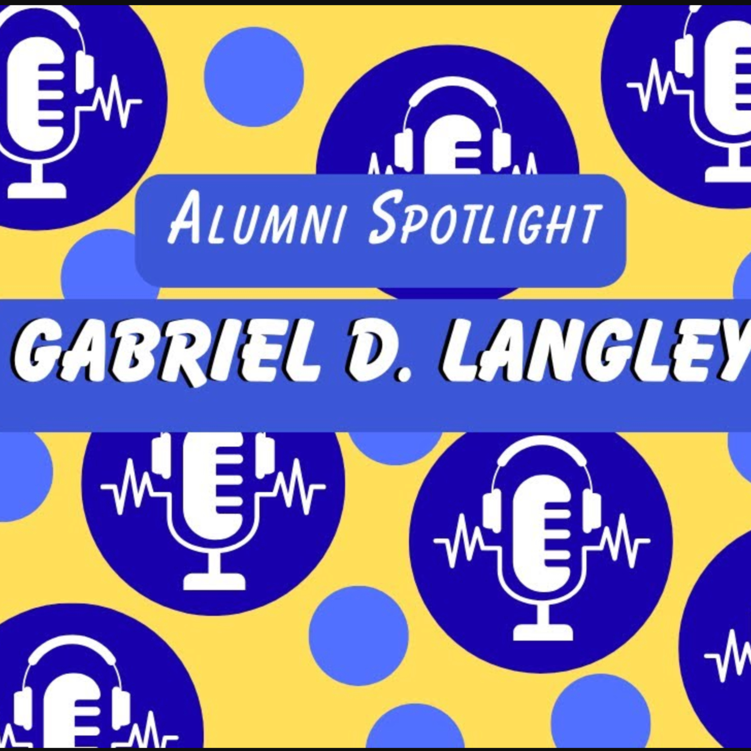"From Big D Band to BET and Beyond" – Gabriel D. Langley (audio)