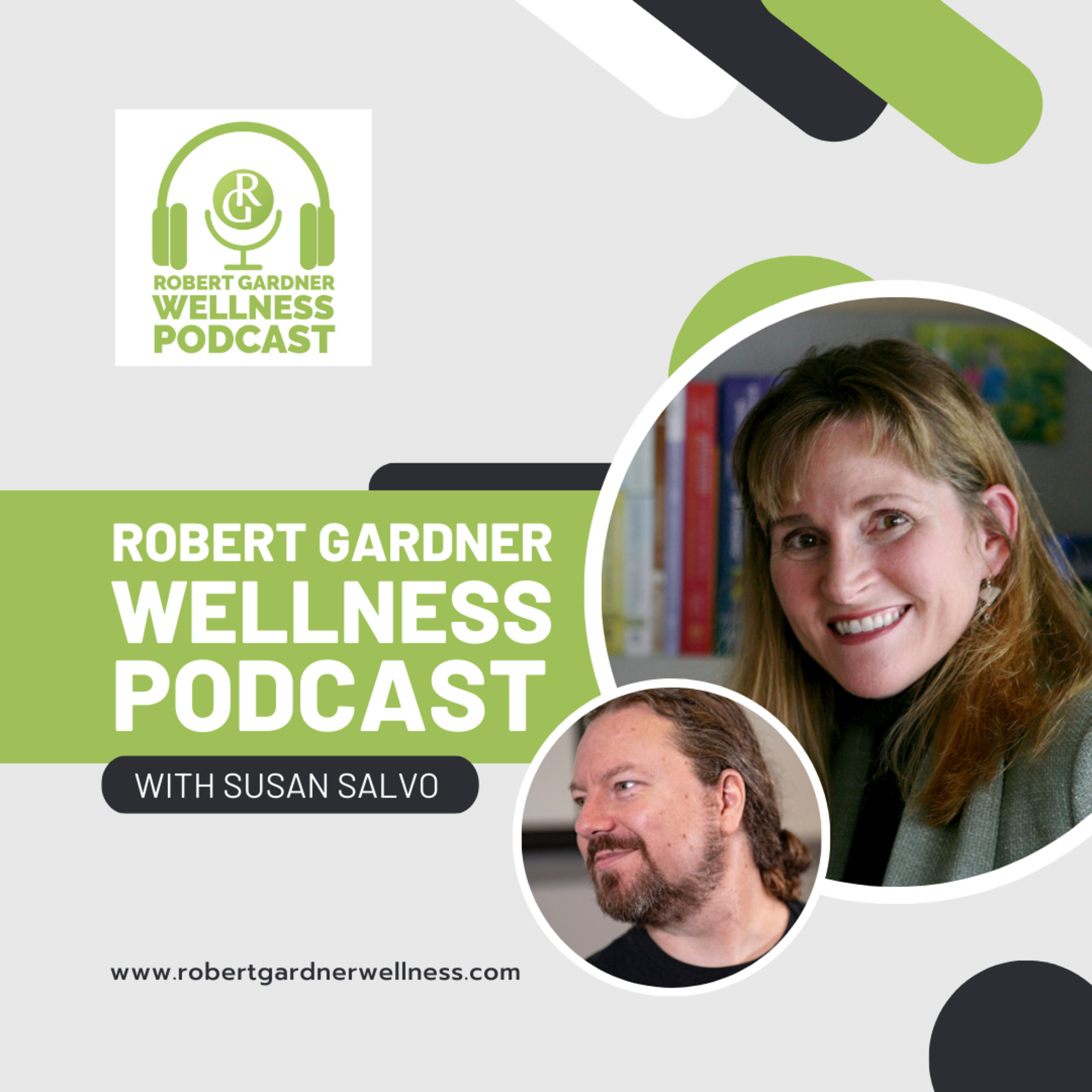 Robert Gardner Wellness Podcast