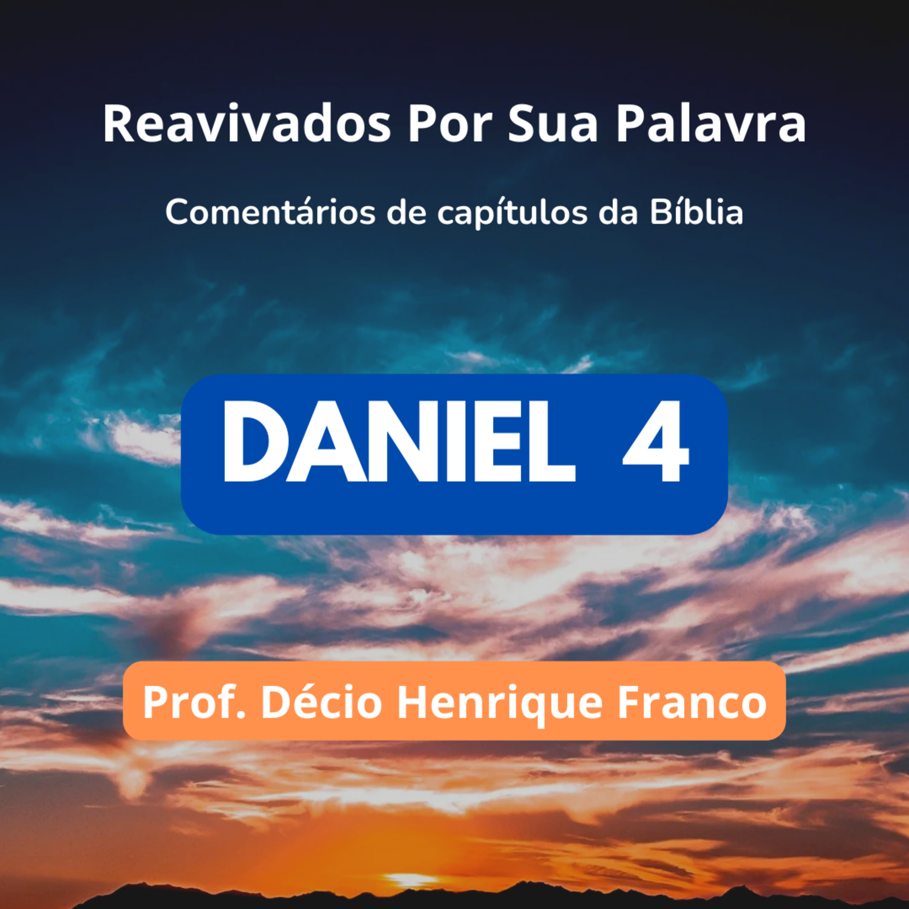 Reavivados Por Sua Palavra - Comentários de Capítulos da Bíblia