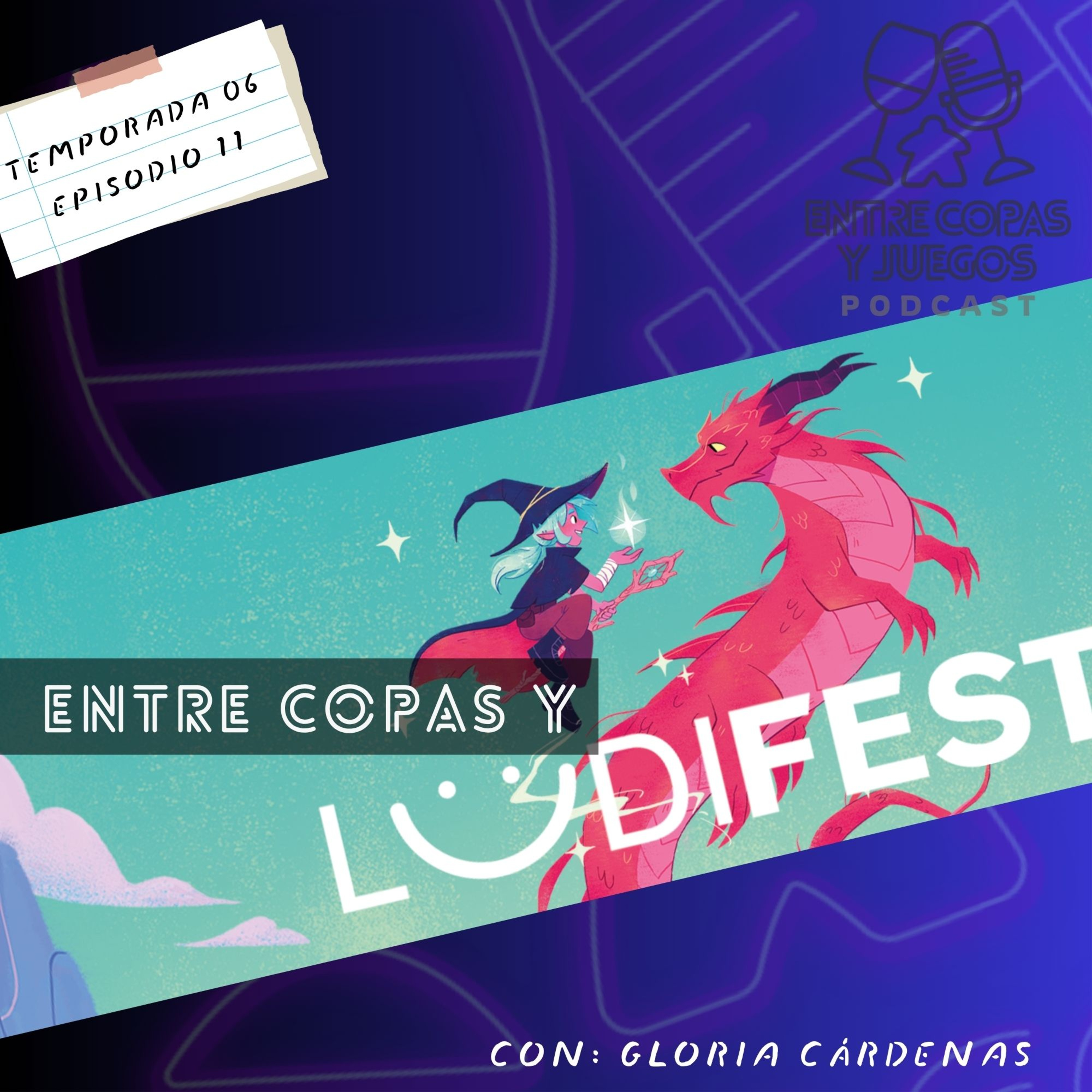 T06 | E11 - Entre copas y Ludifest episode artwork