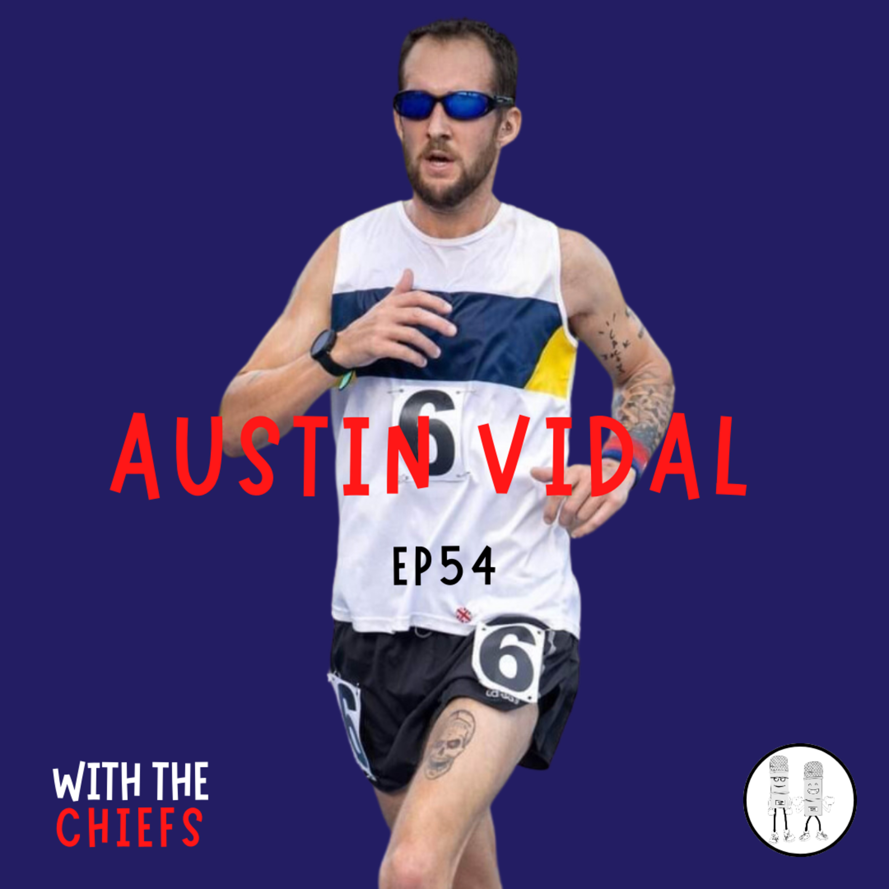 EP 54 - Austin Vidal - From Strongman to Long Distance Running