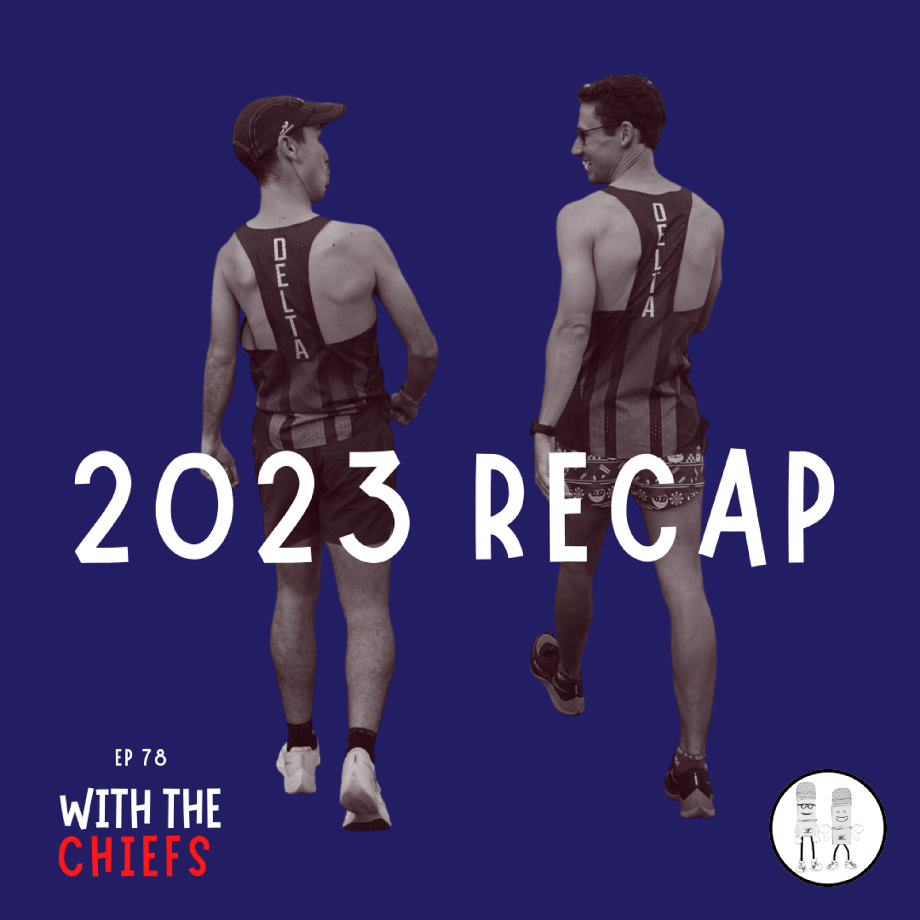EP 78 - Chiefs Chat - 2023 Recap: Highs, Lows, Plans for 2024, and Key Learnings