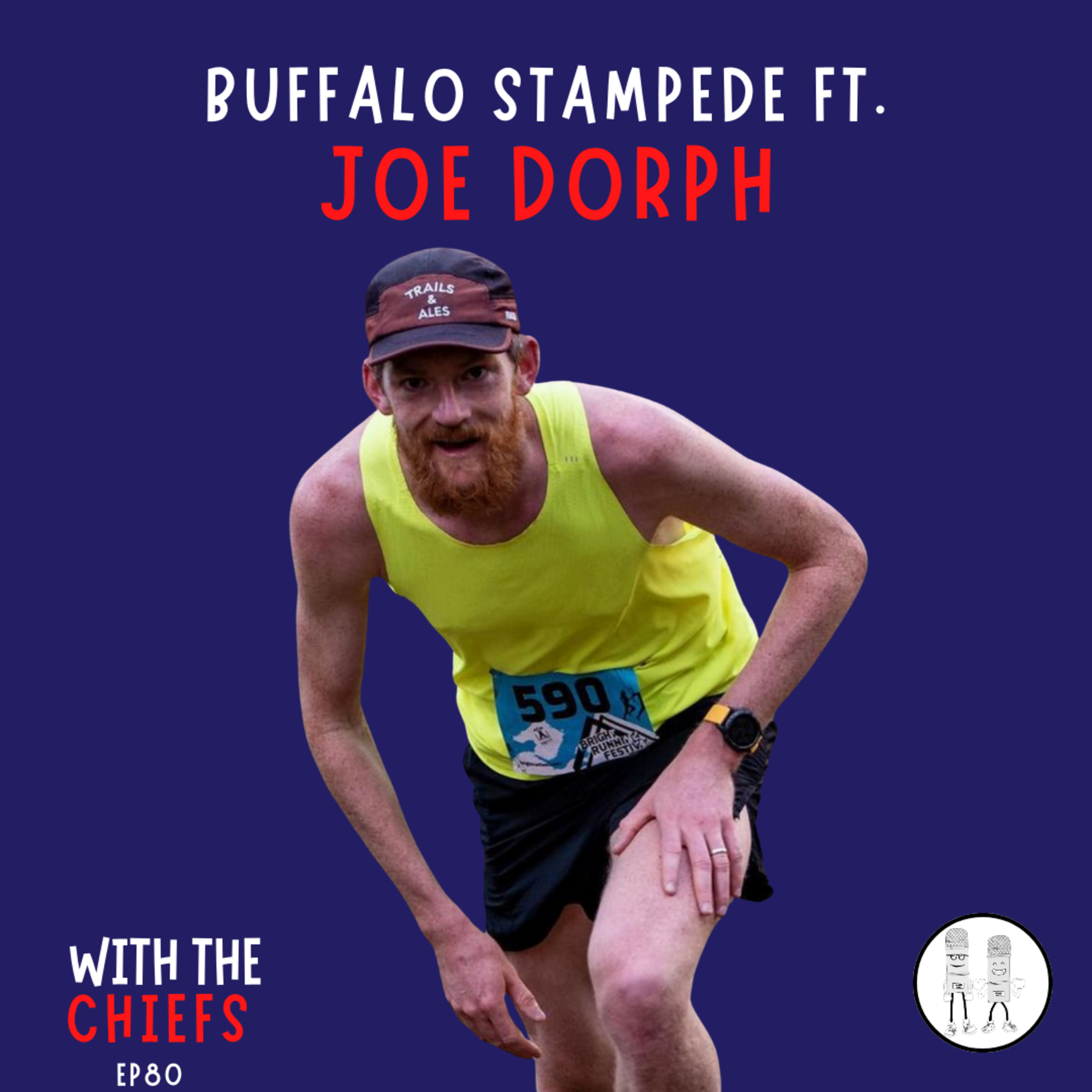 EP 80 - Joe Dorph (The Buffalo Stampede Episode)