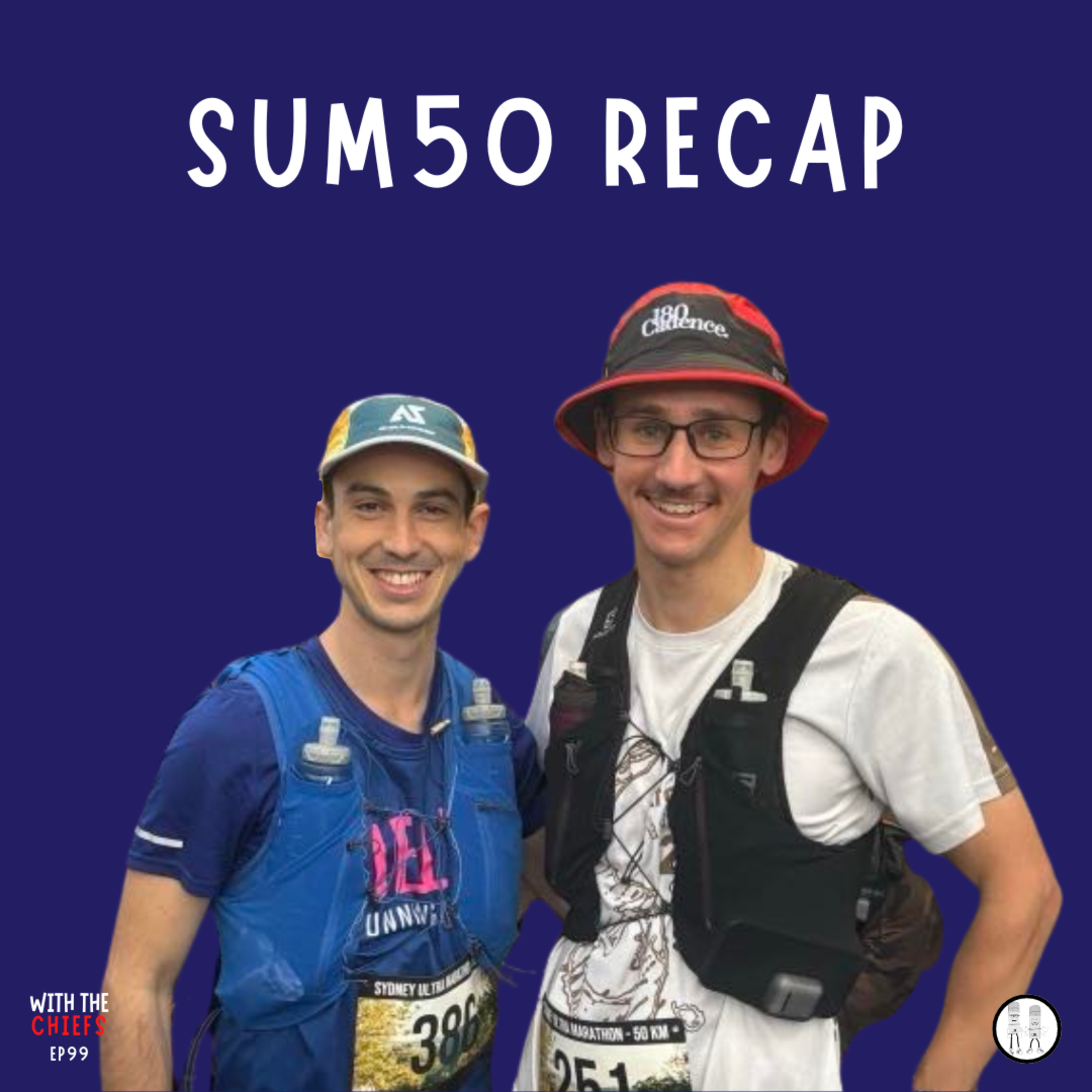 EP 99 - Sydney Ultra Marathon 50k Race Recap