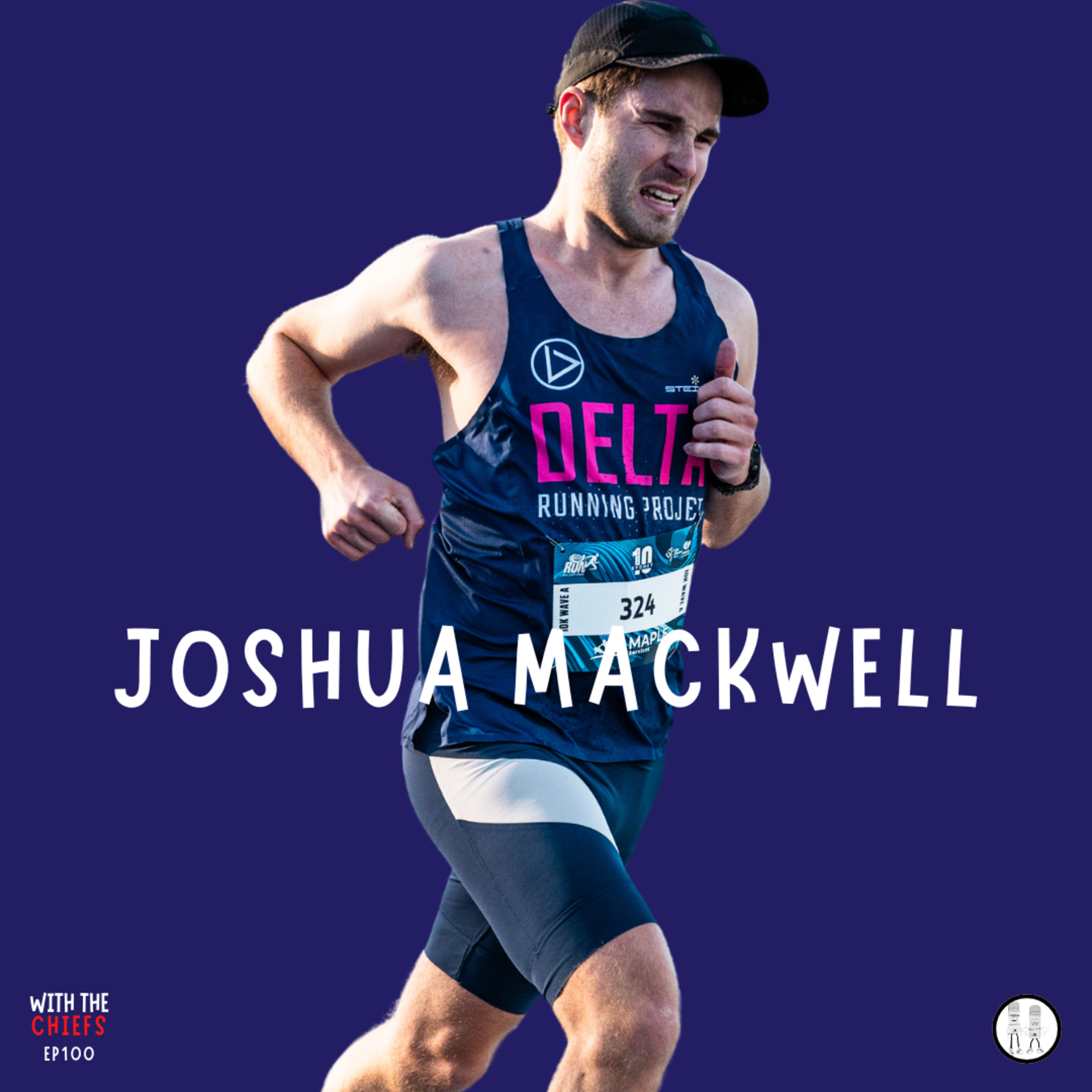 EP 100 - Joshua Mackwell - Going from 3:52 to 2:58 in the Marathon