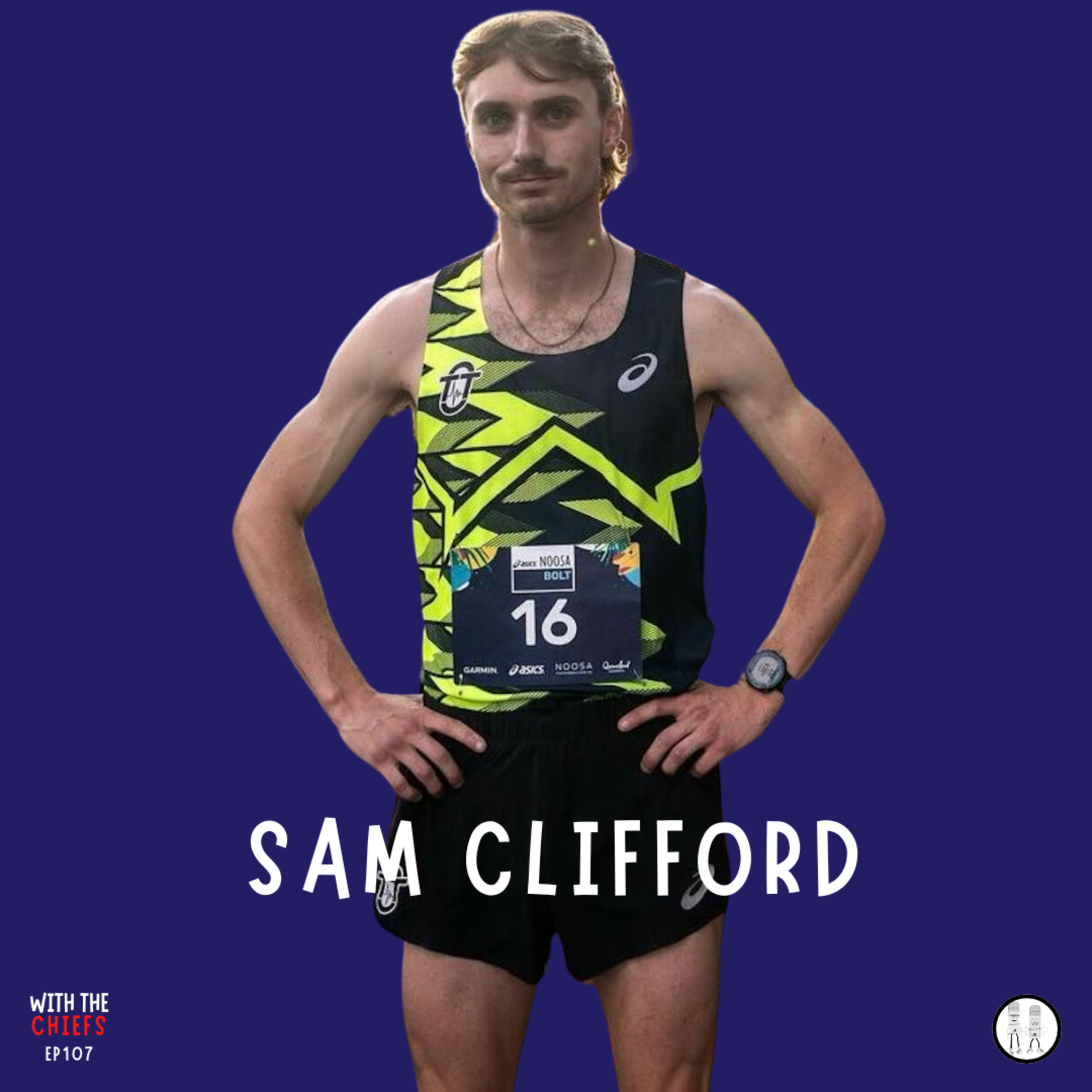 EP 107 - Sam Clifford - 1st Place at Burnie 10k & 2nd at Zatopek 10 2024