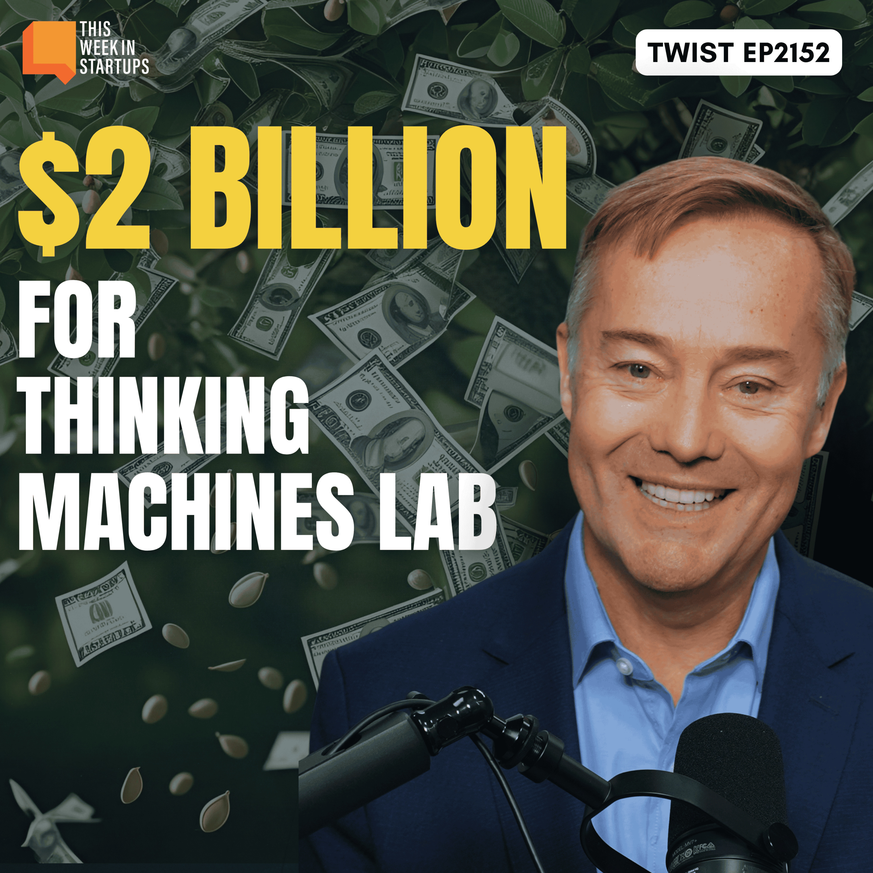 Thinking Machines’ RECORD seed round, VC Geoff Lewis, and MORE | E2152