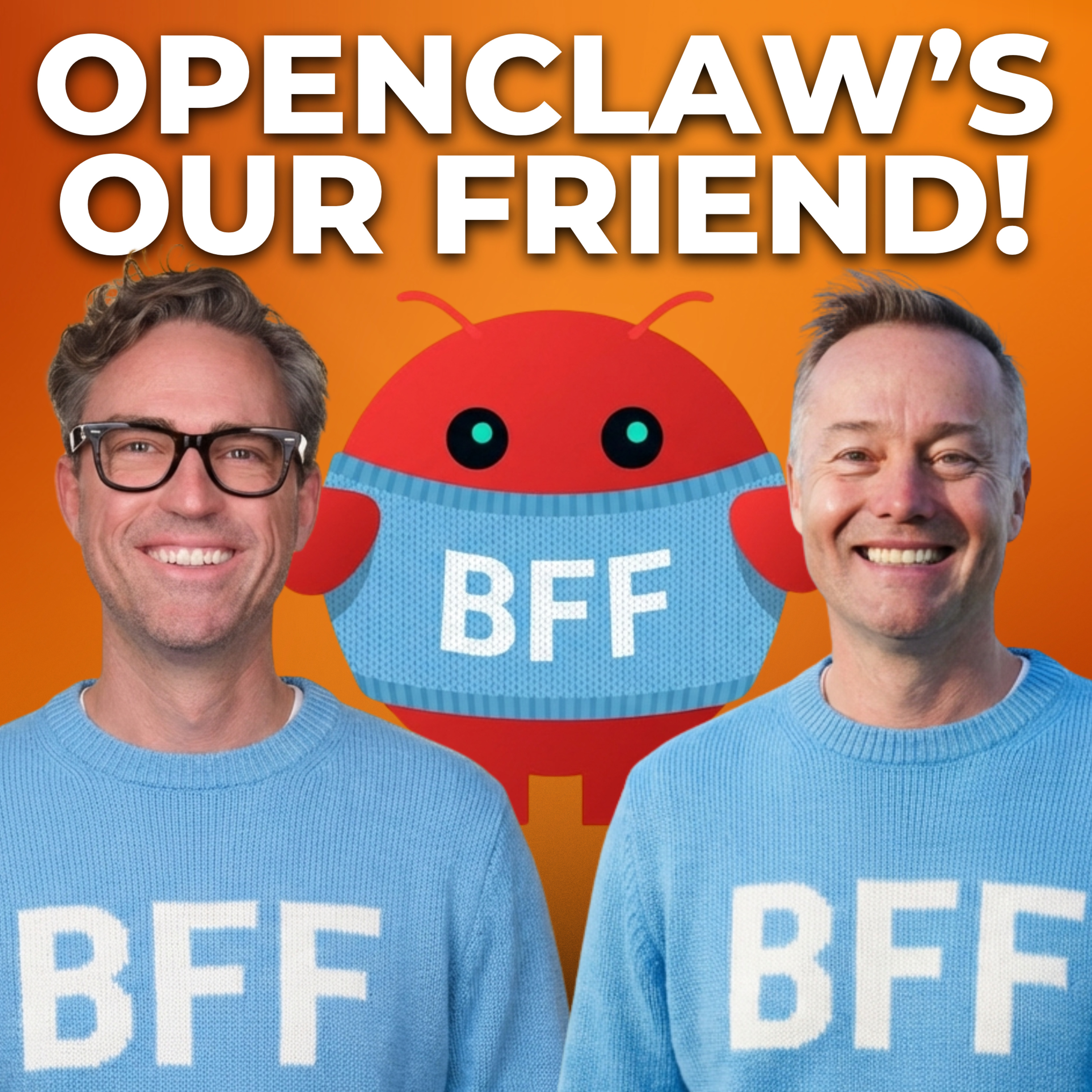 OpenClaw is Our Friend Now | E2250 thumbnail