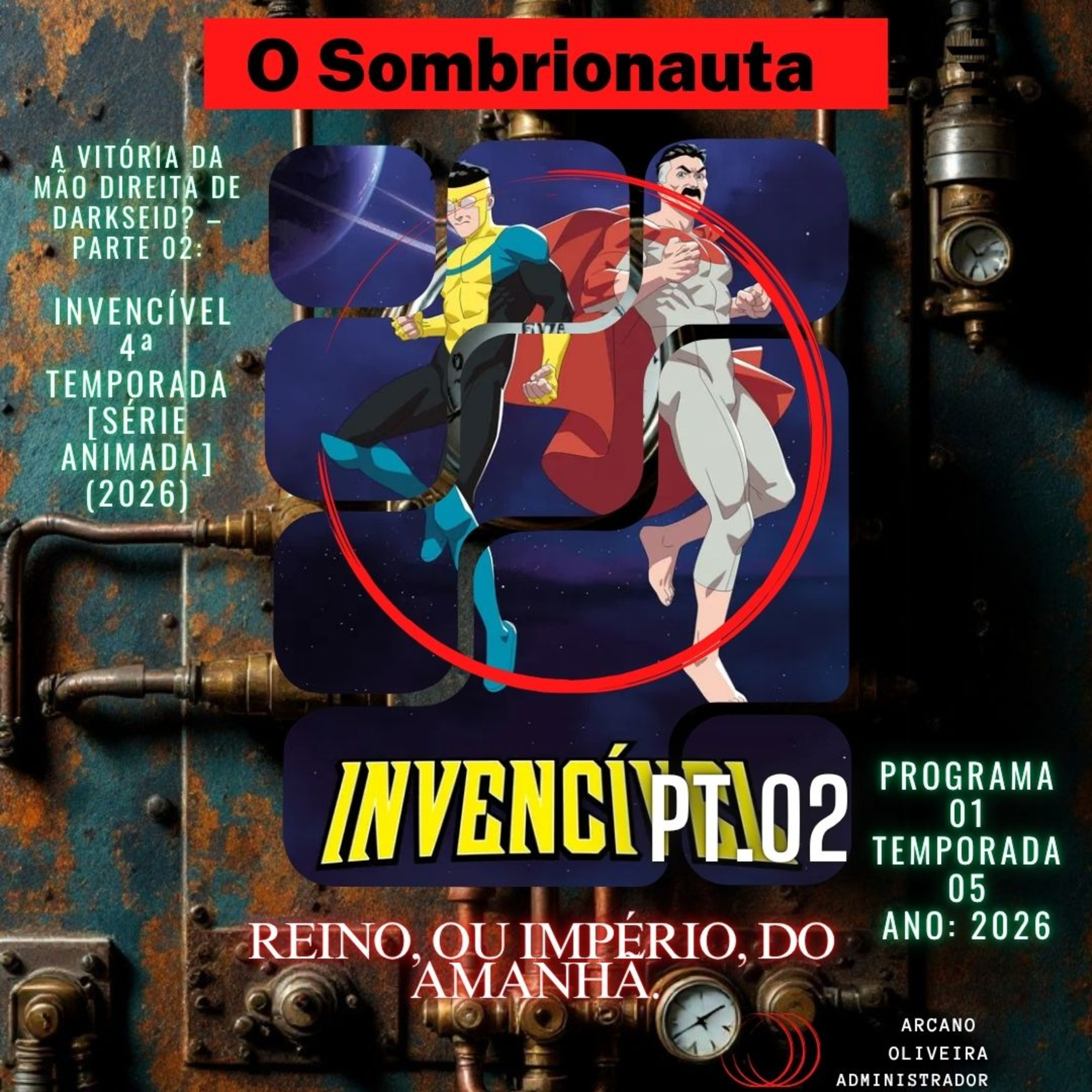REINO, OU IMPÉRIO, DO AMANHÃ. / INVENCÍVEL 4ª TEMPORADA [SÉRIE ANIMADA] (2026) → A VITÓRIA DA MÃO DIREITA DE DARKSEID? – PARTE 02: episode artwork