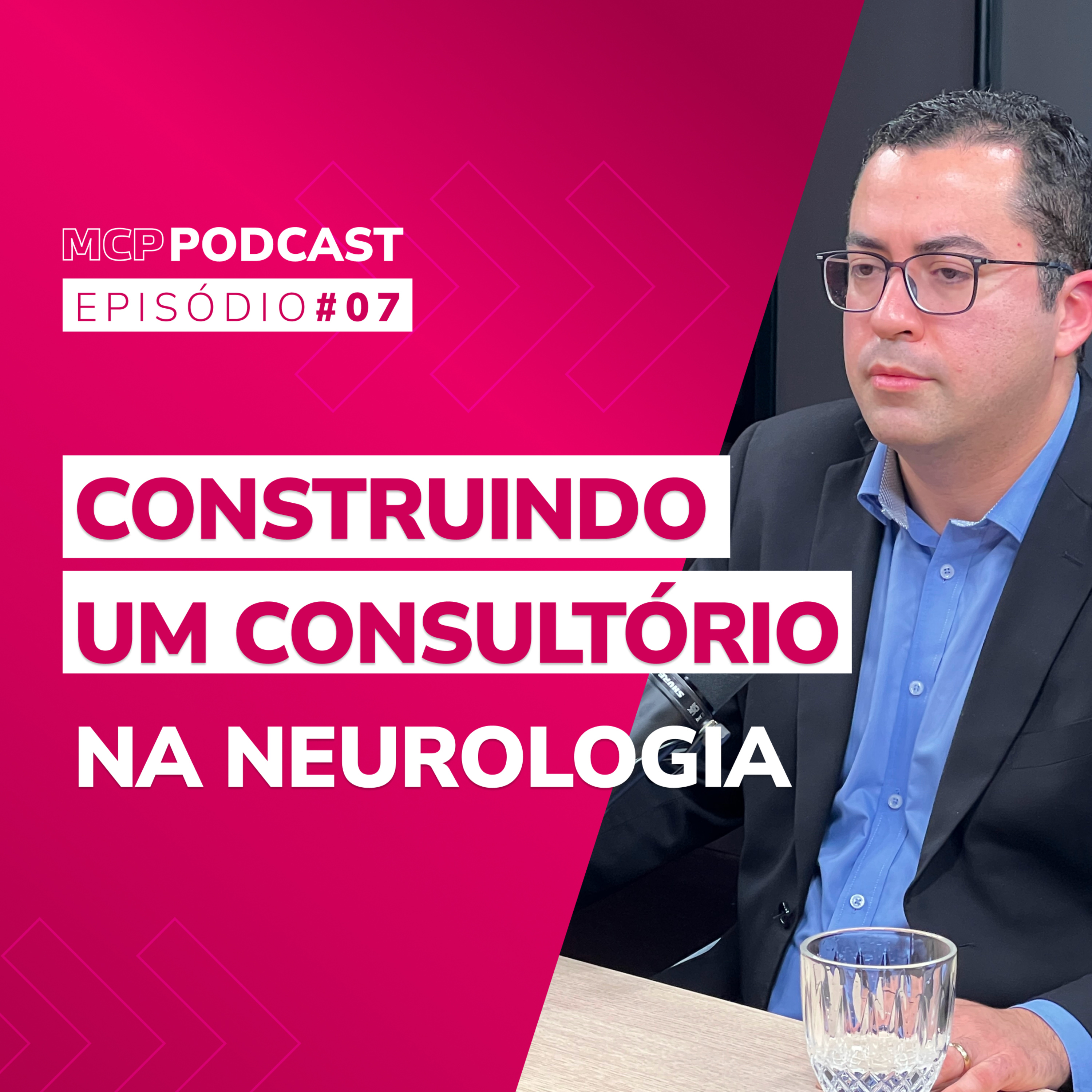 Episódio 7 | Construindo um consultório na Neurologia com José Darlan episode artwork