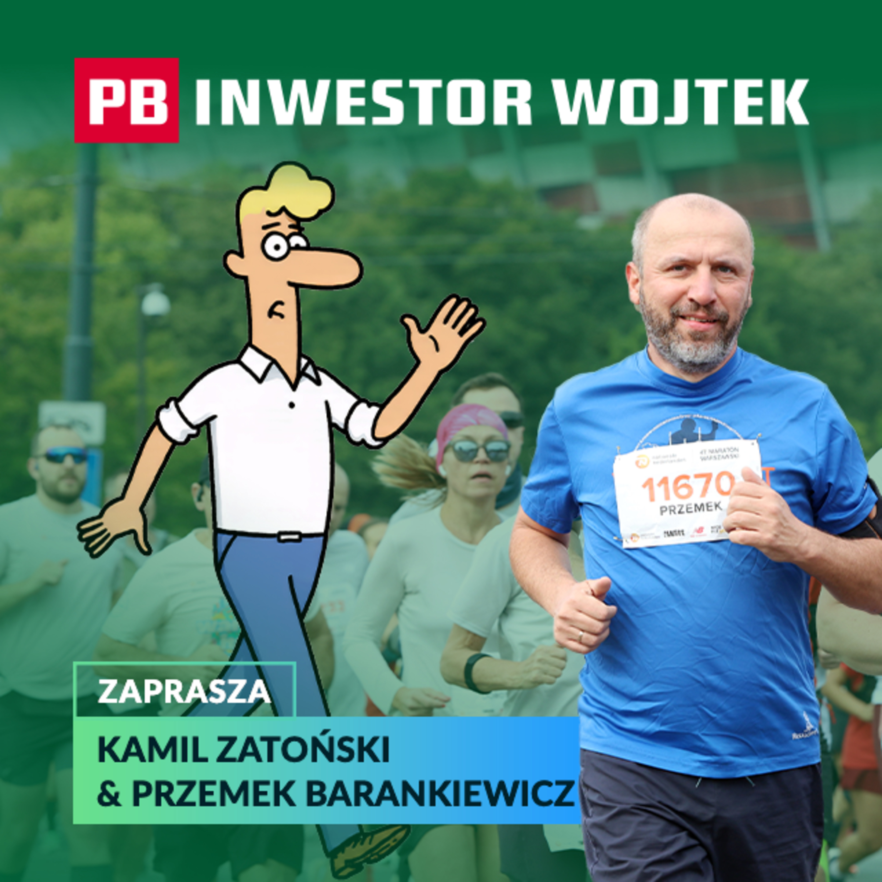 Nie spal się na starcie! Czego bieg nauczył Przemka Barankiewicza. INWESTOR WOJTEK episode artwork