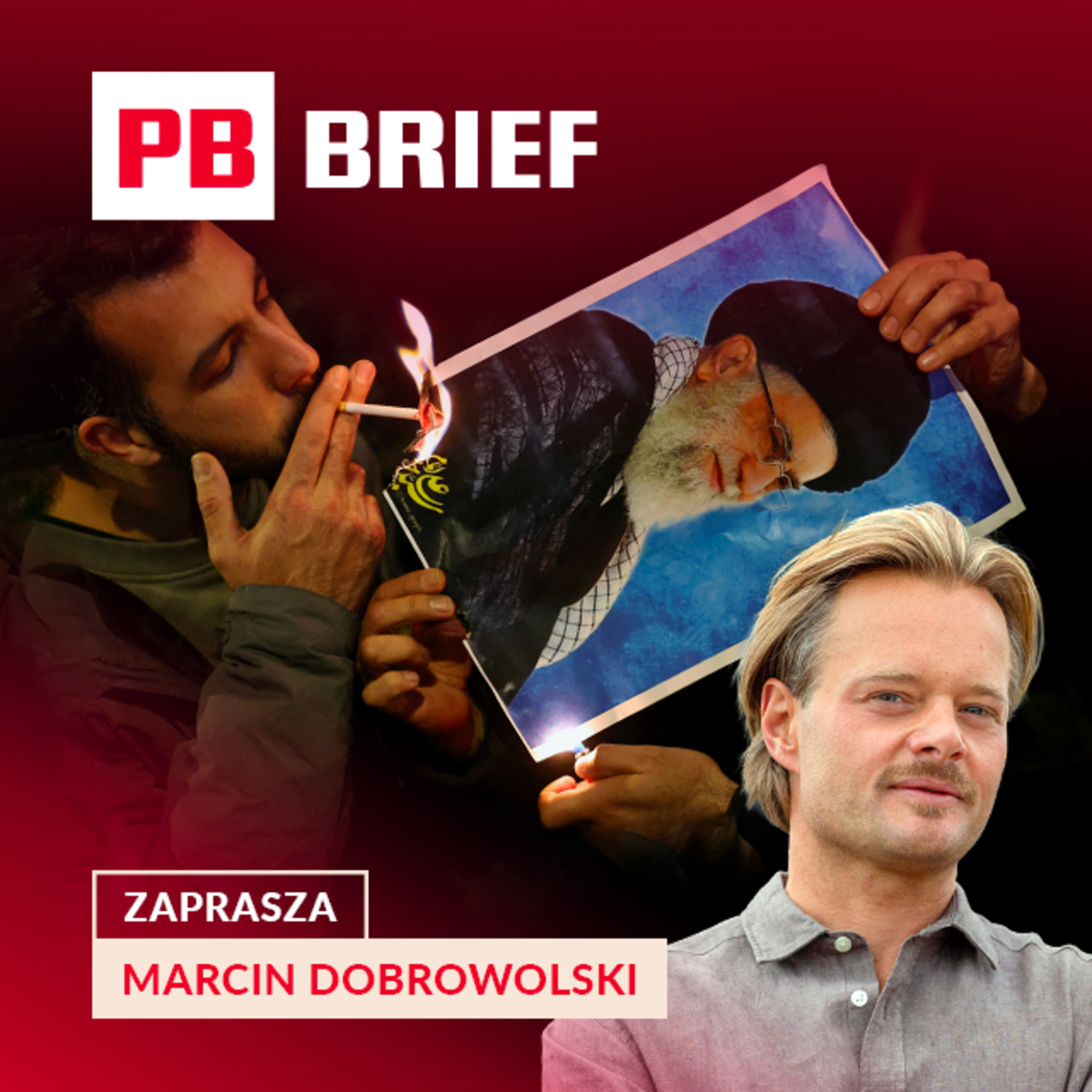 Iran od środka: dlaczego protesty zaczęły się na bazarze? PB BRIEF episode artwork