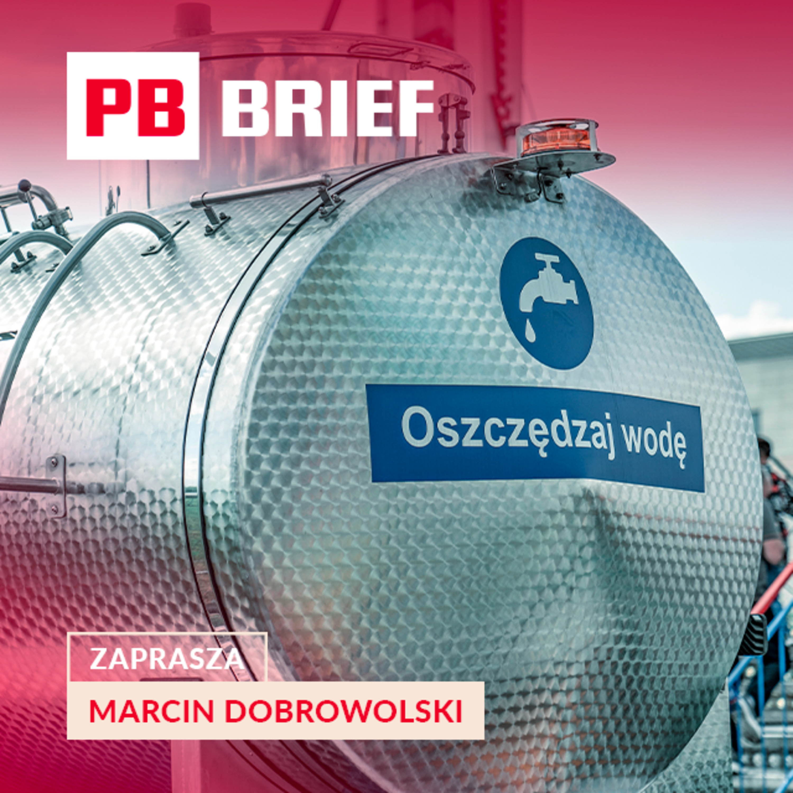 Kiedy zabraknie nam wody? Polska na granicy stresu wodnego. PB BRIEF episode artwork