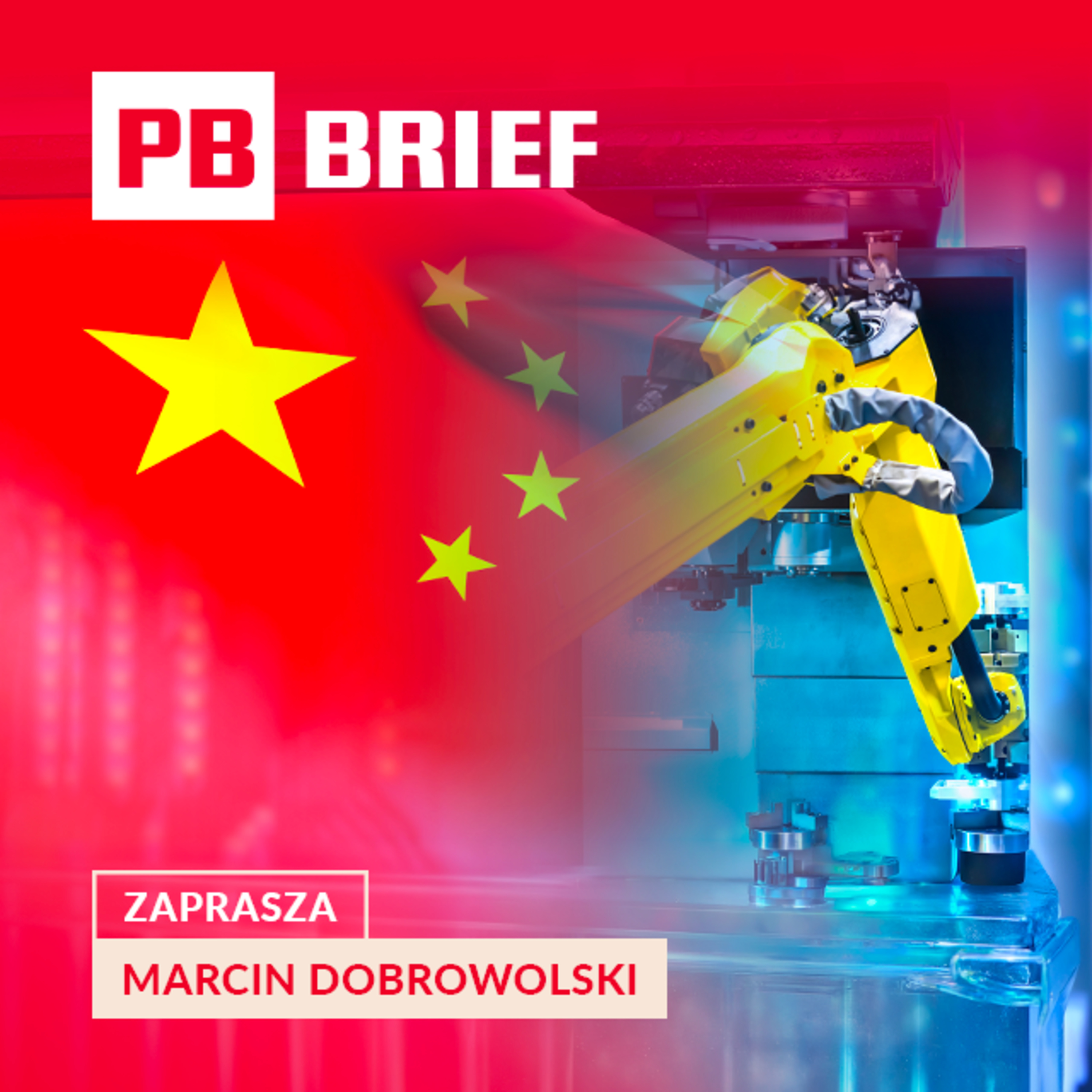 Czy Polska przyspiesza? W PB BRIEF o China Shock 2.0 i pokoju w imperium Solorza episode artwork