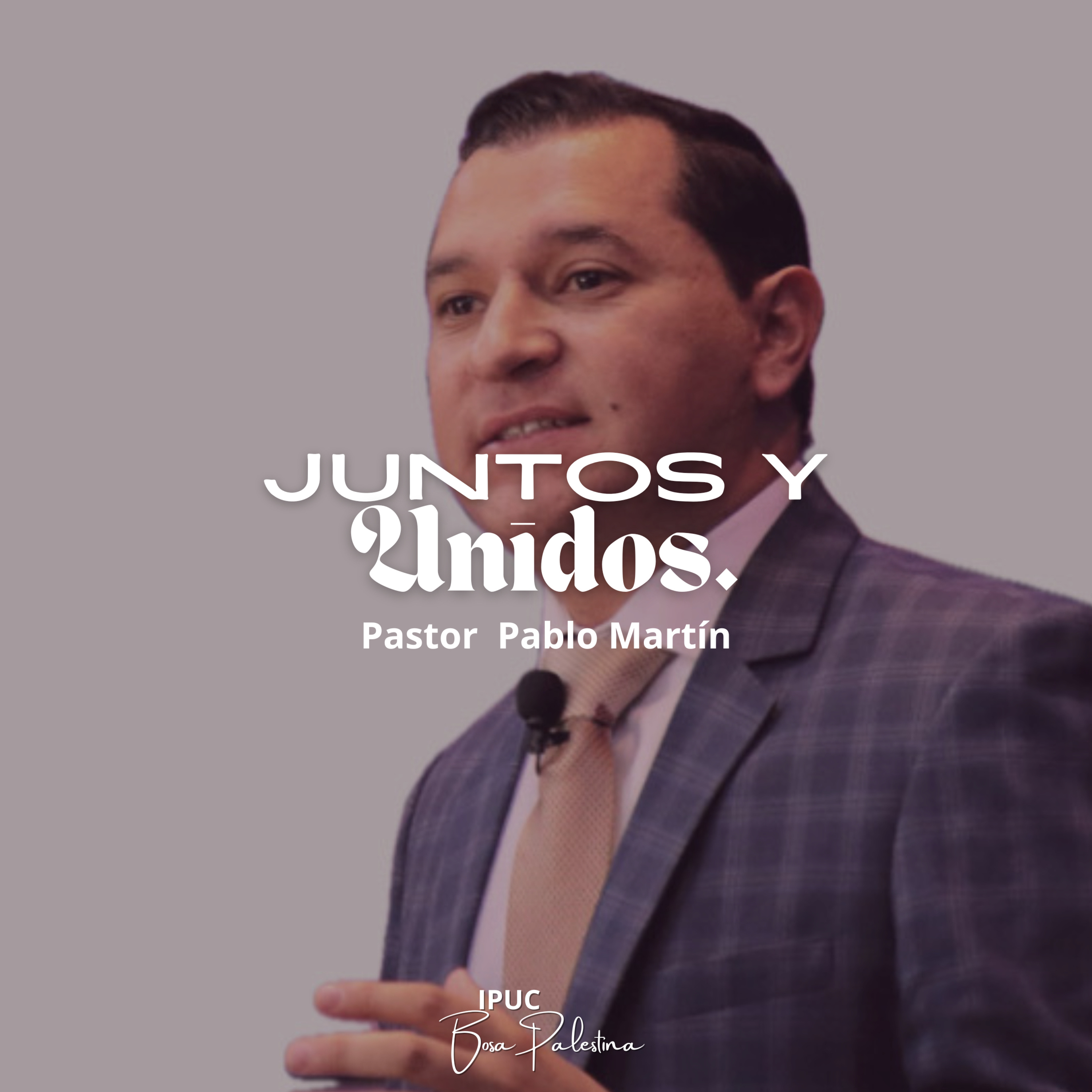 SEMANA JUVENIL “UNÁNIMES” (Pastor Pablo Martín)