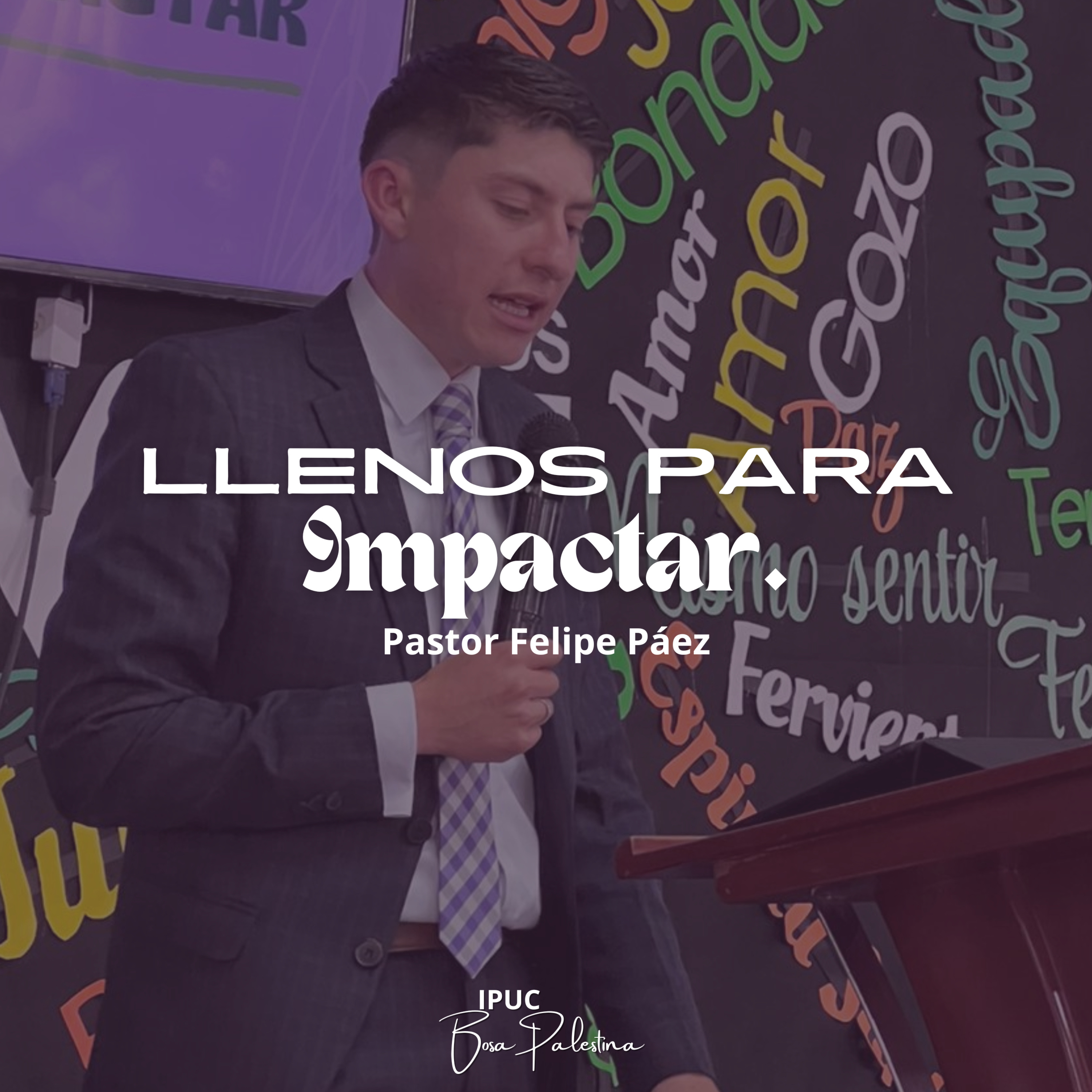 SEMANA JUVENIL “UNÁNIMES” (Pastor Felipe Peláez)