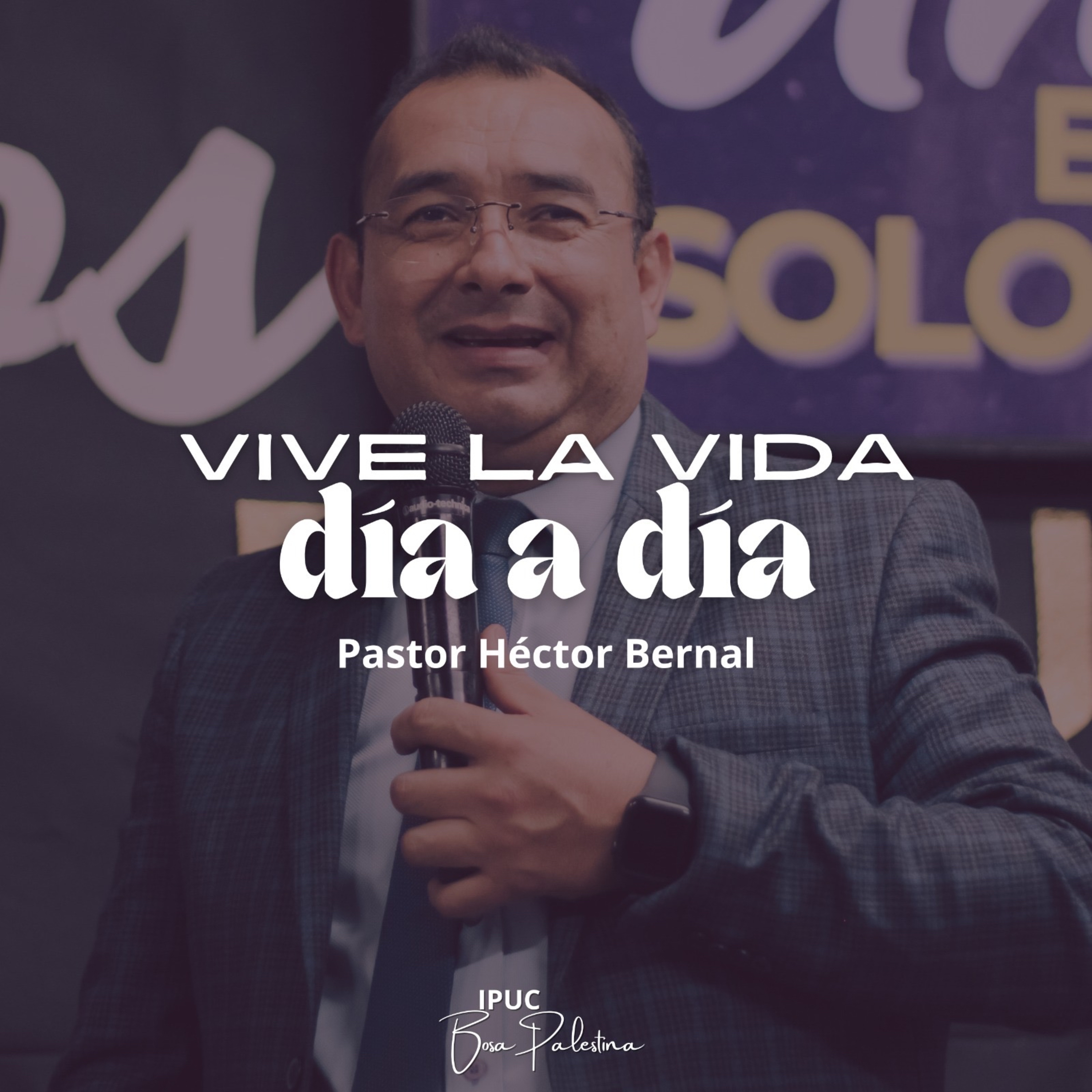 VIVE DÍA A DÍA | Serie: La vida es corta (Pastor Héctor Bernal)