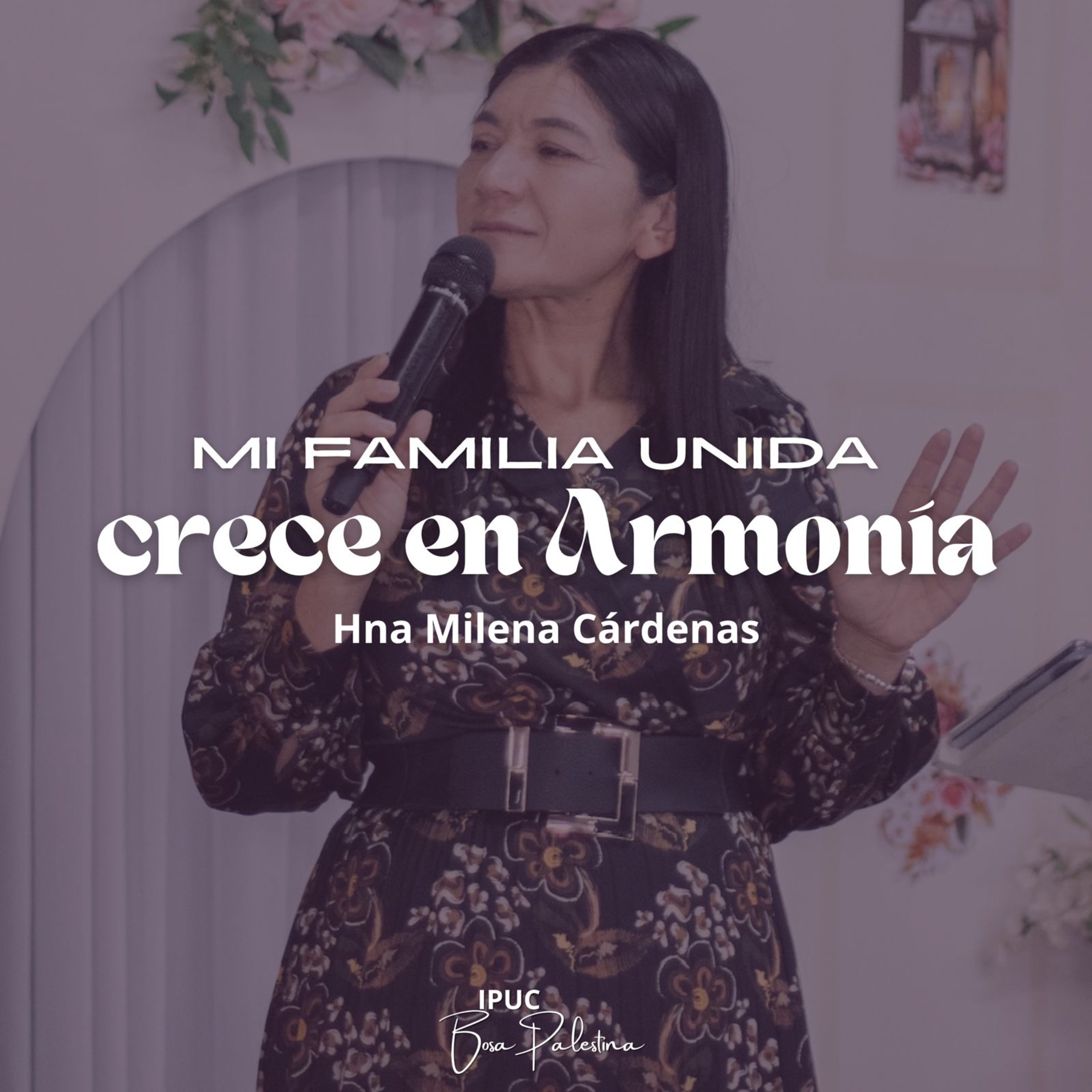 SEMANA DE LA FAMILIA | Creciendo en armonía
