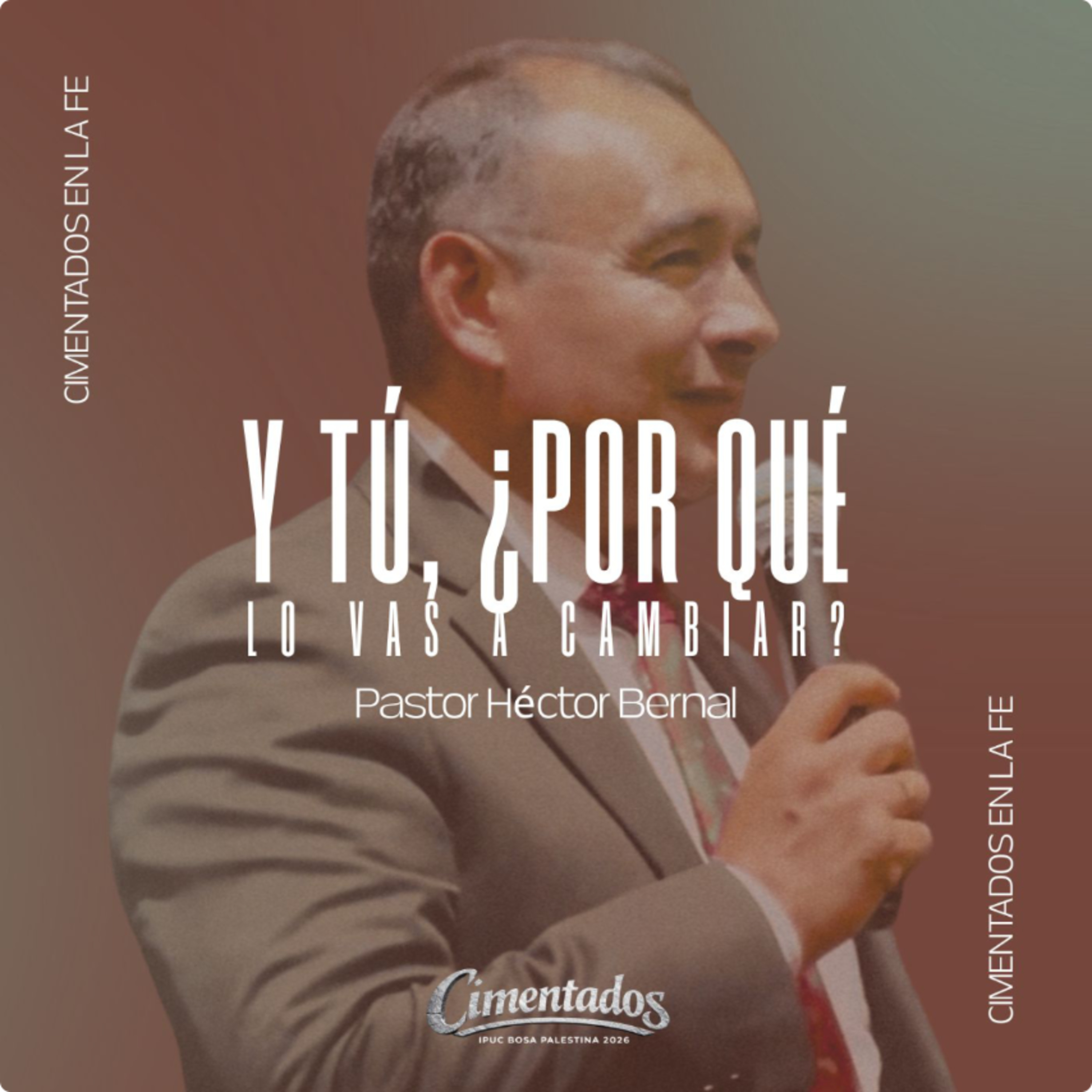 Y TÚ, ¿POR QUÉ LO VAS A CAMBIAR? | Hno Héctor Bernal