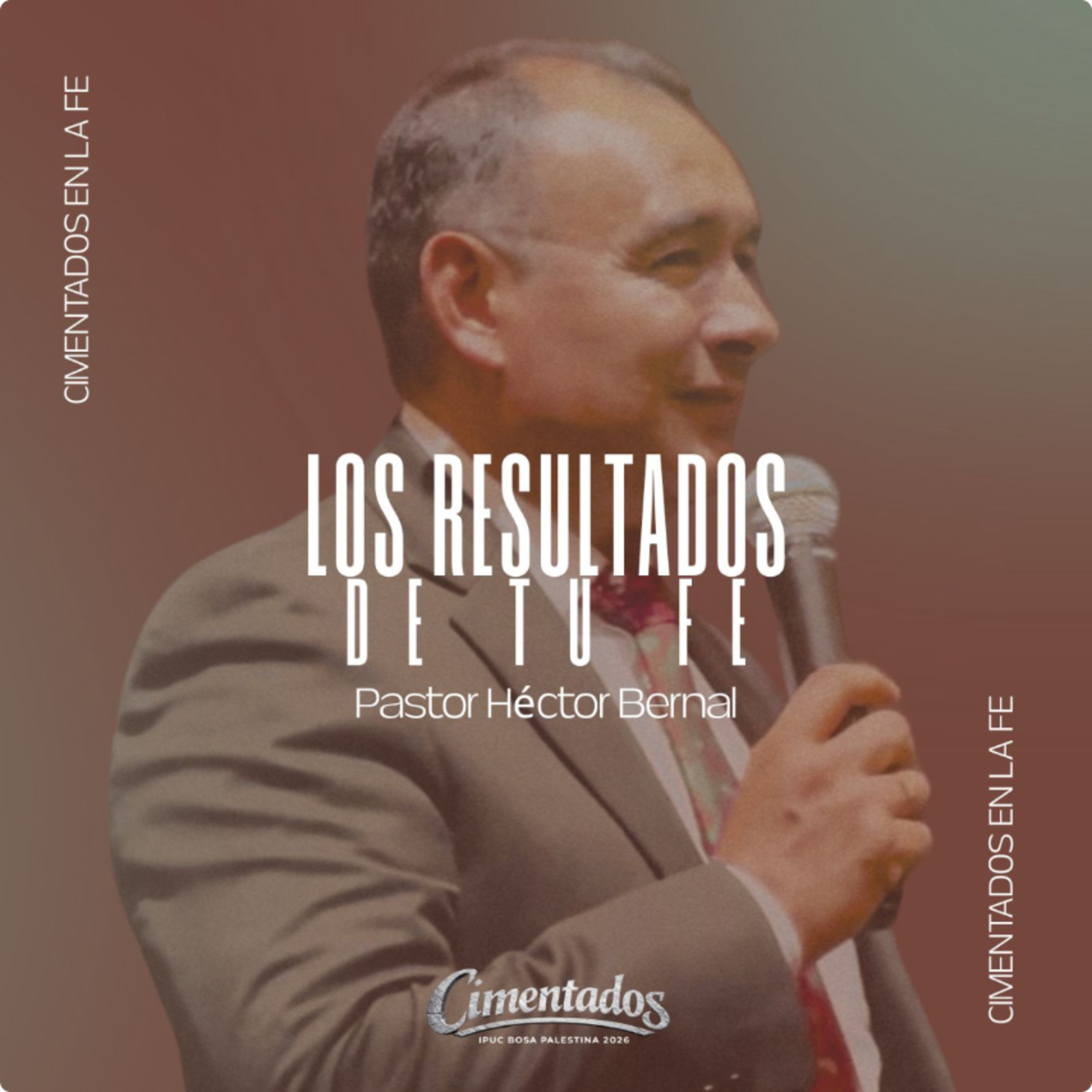 LOS RESULTADOS DE TU FÉ | Hno Héctor Bernal