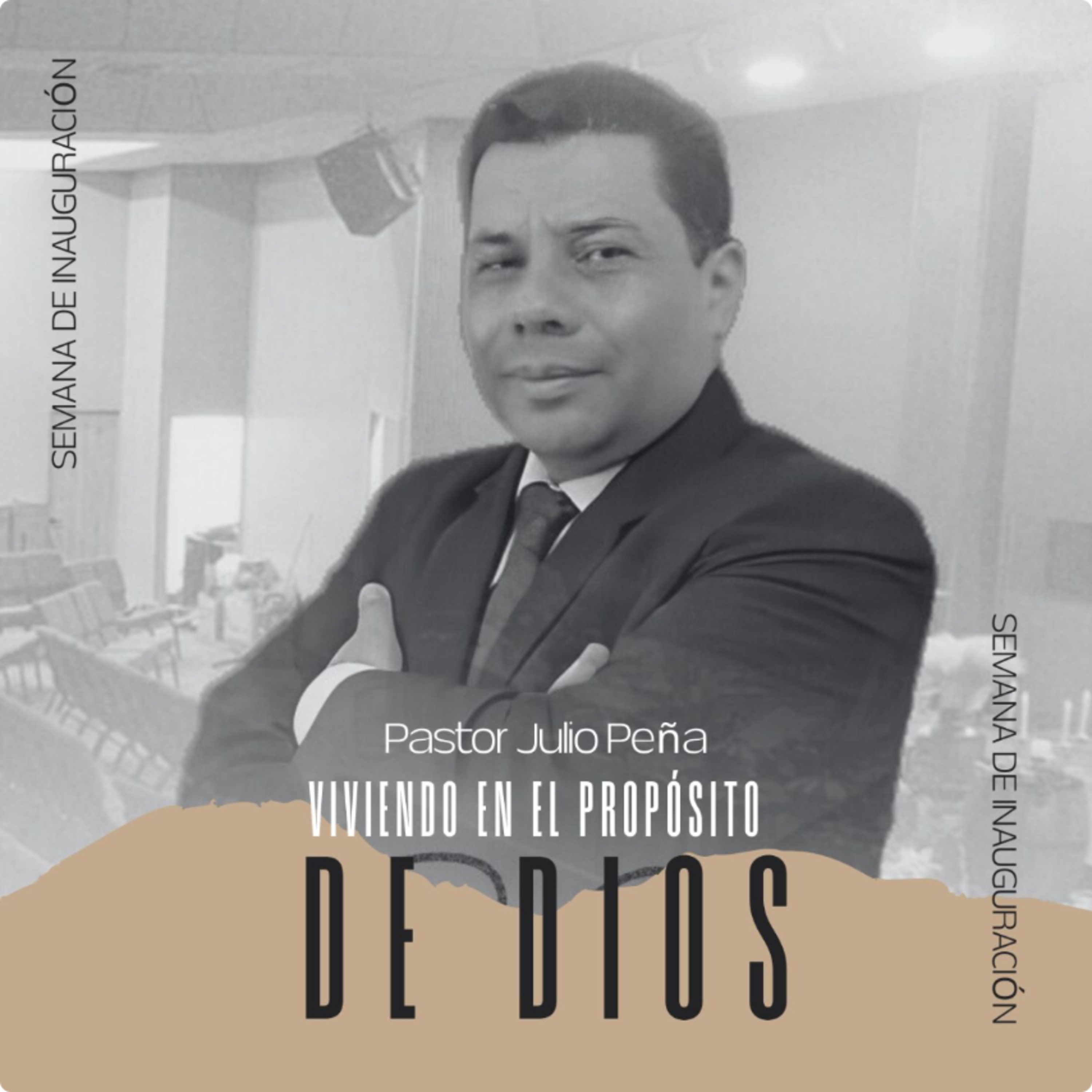 VIVIENDO EN EL PROPÓSITO DE DIOS | Hno Julio Peña