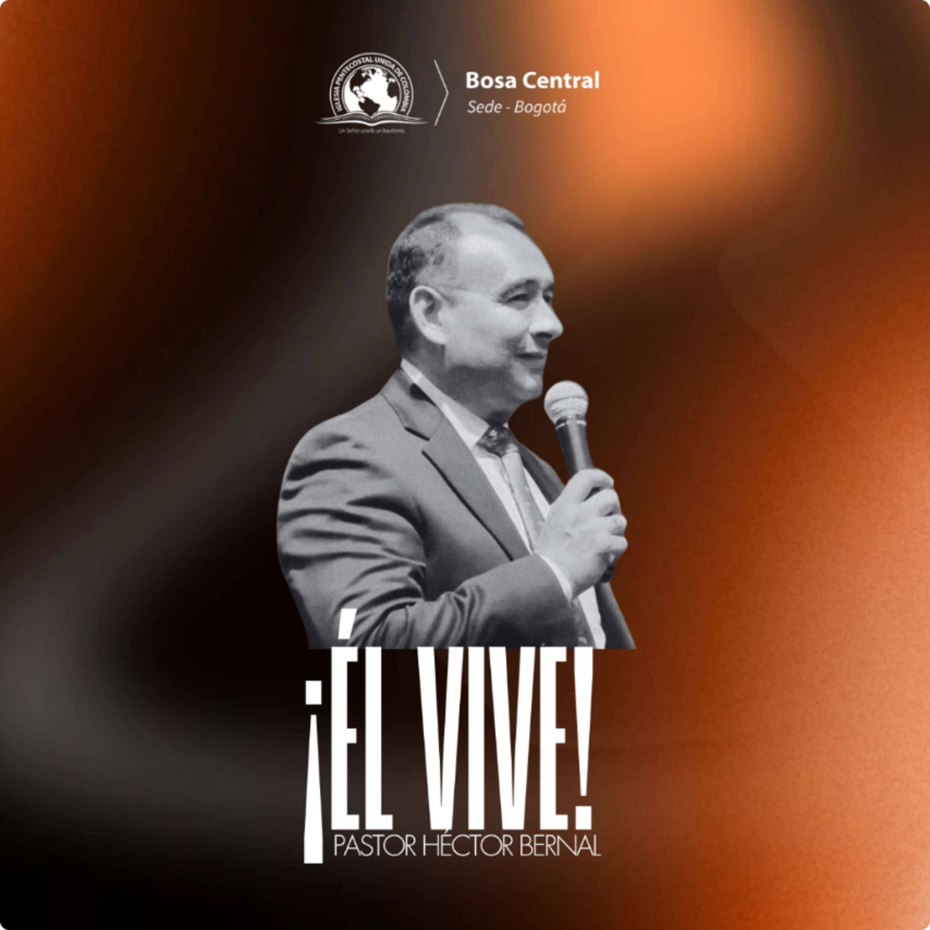 ¡ÉL VIVE! |Hno Héctor Bernal