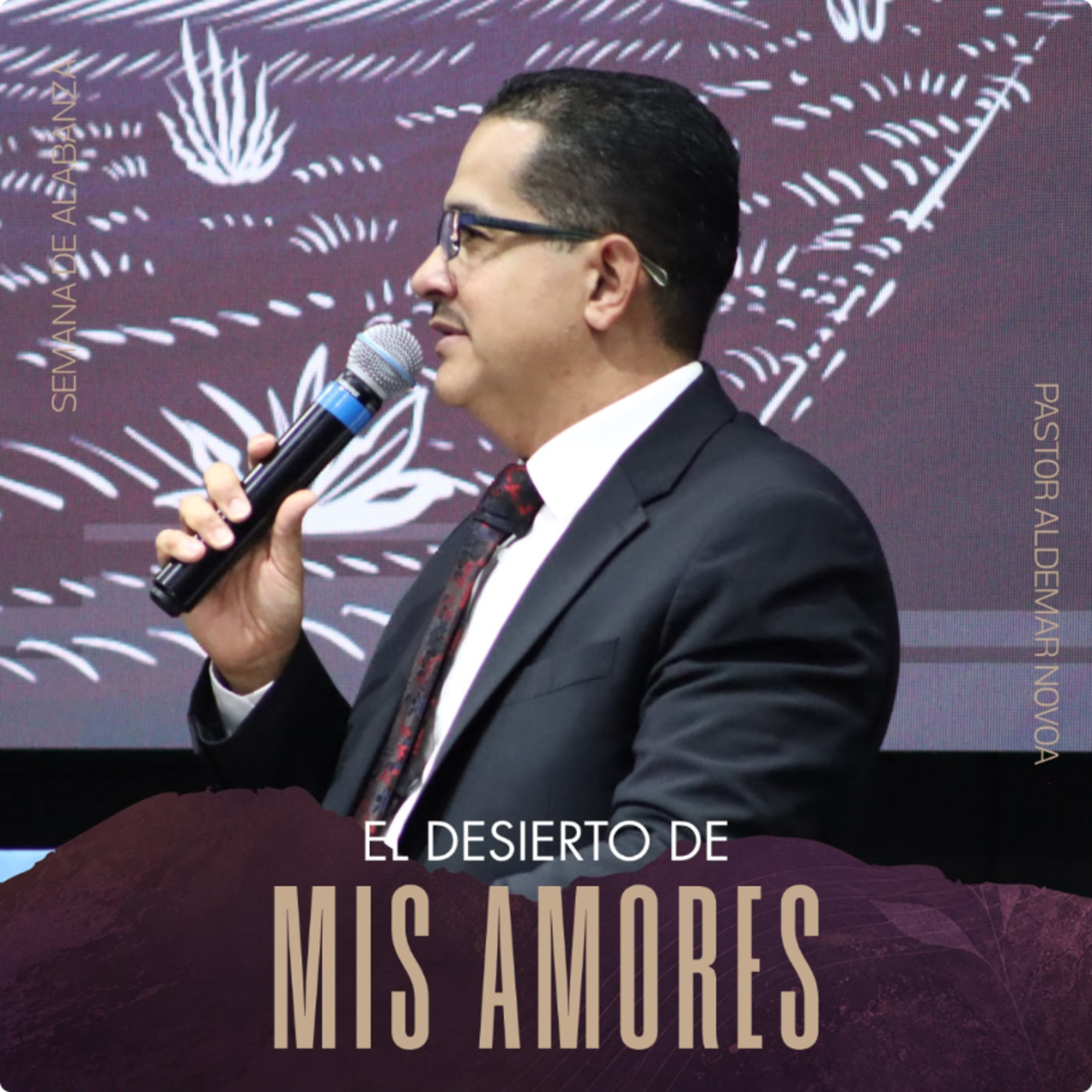 EL DESIERTO DE MIS AMORES | Hno Aldemar Novoa