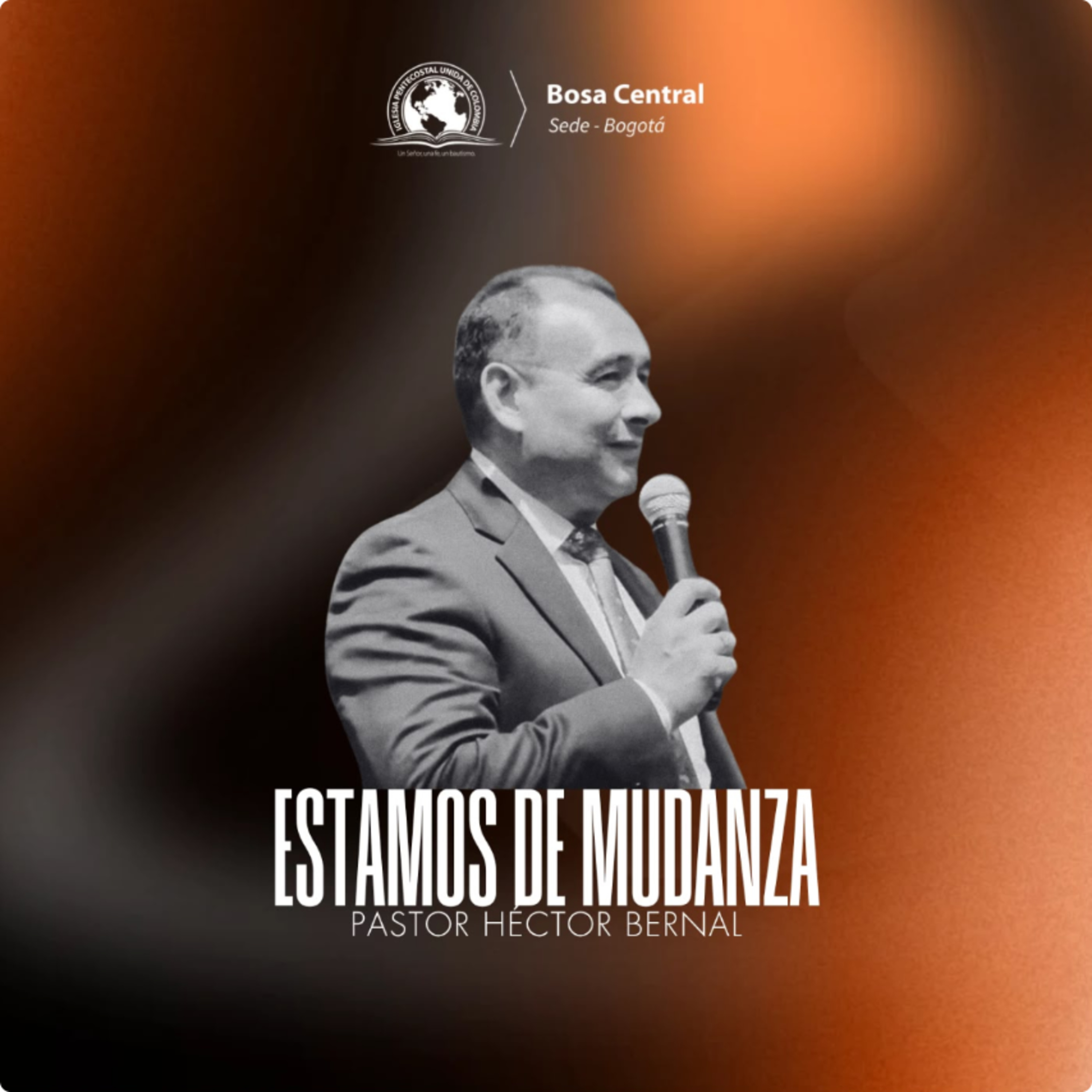 ESTAMOS DE MUDANZA | Hno Héctor Bernal
