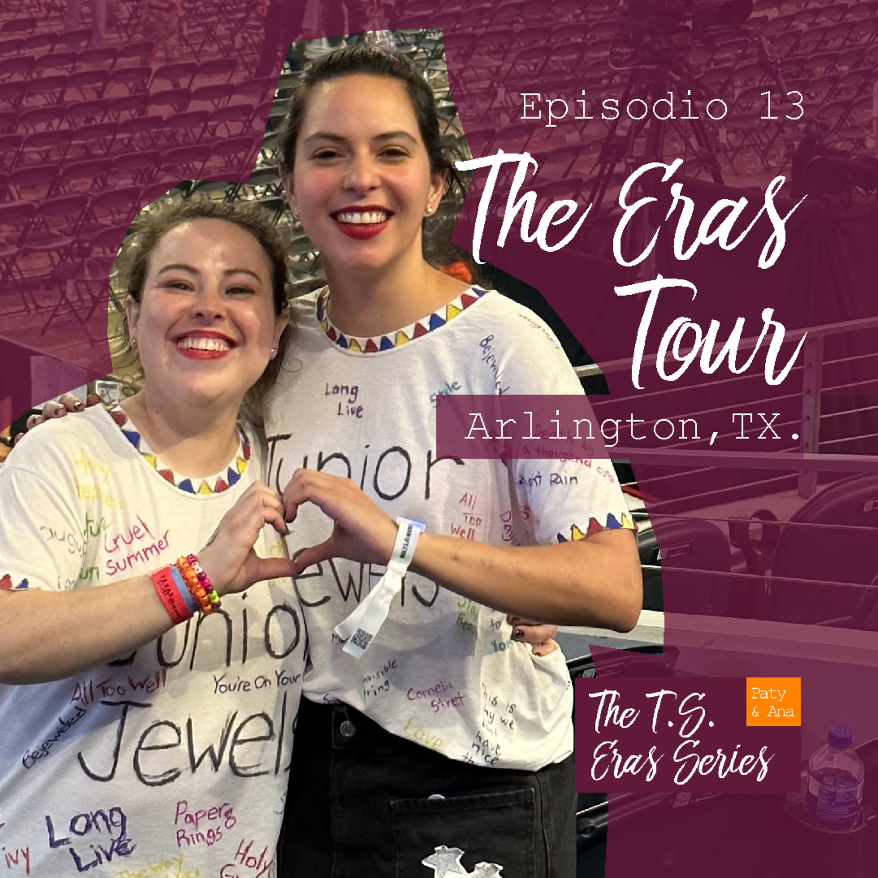 The T.S. Eras Series | Hablamos de The Eras Tour Arlington, TX mientras hacemos friendship bracelets episode artwork