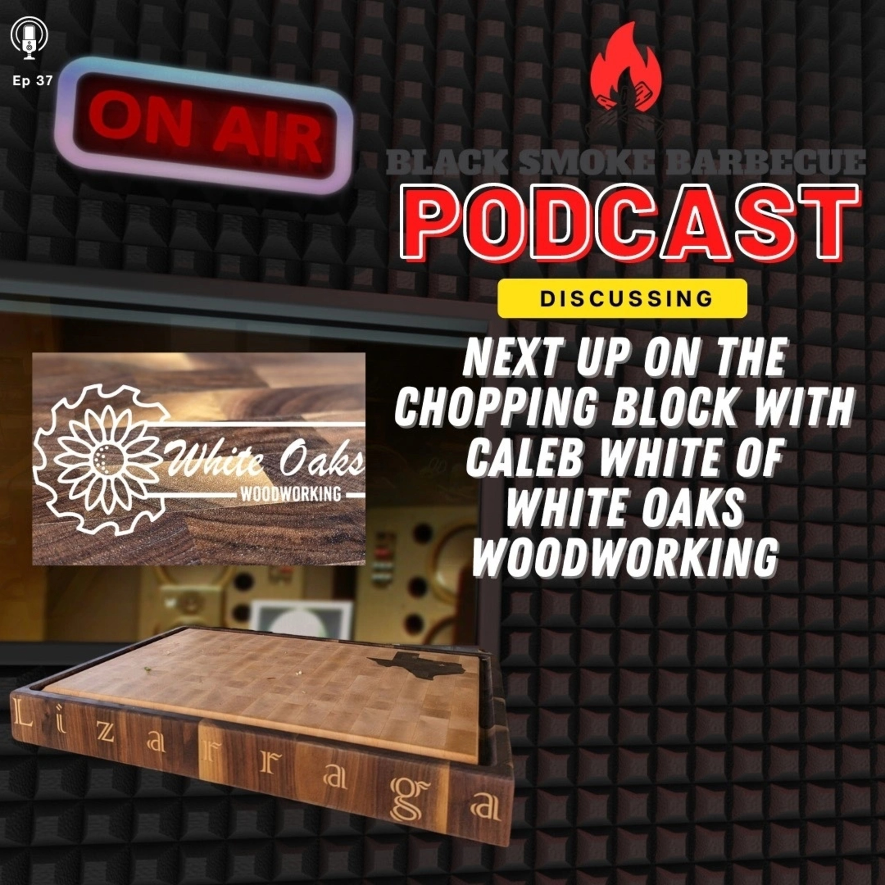 Ep.37: Next Up On The Chopping Block w/ Caleb White episode artwork
