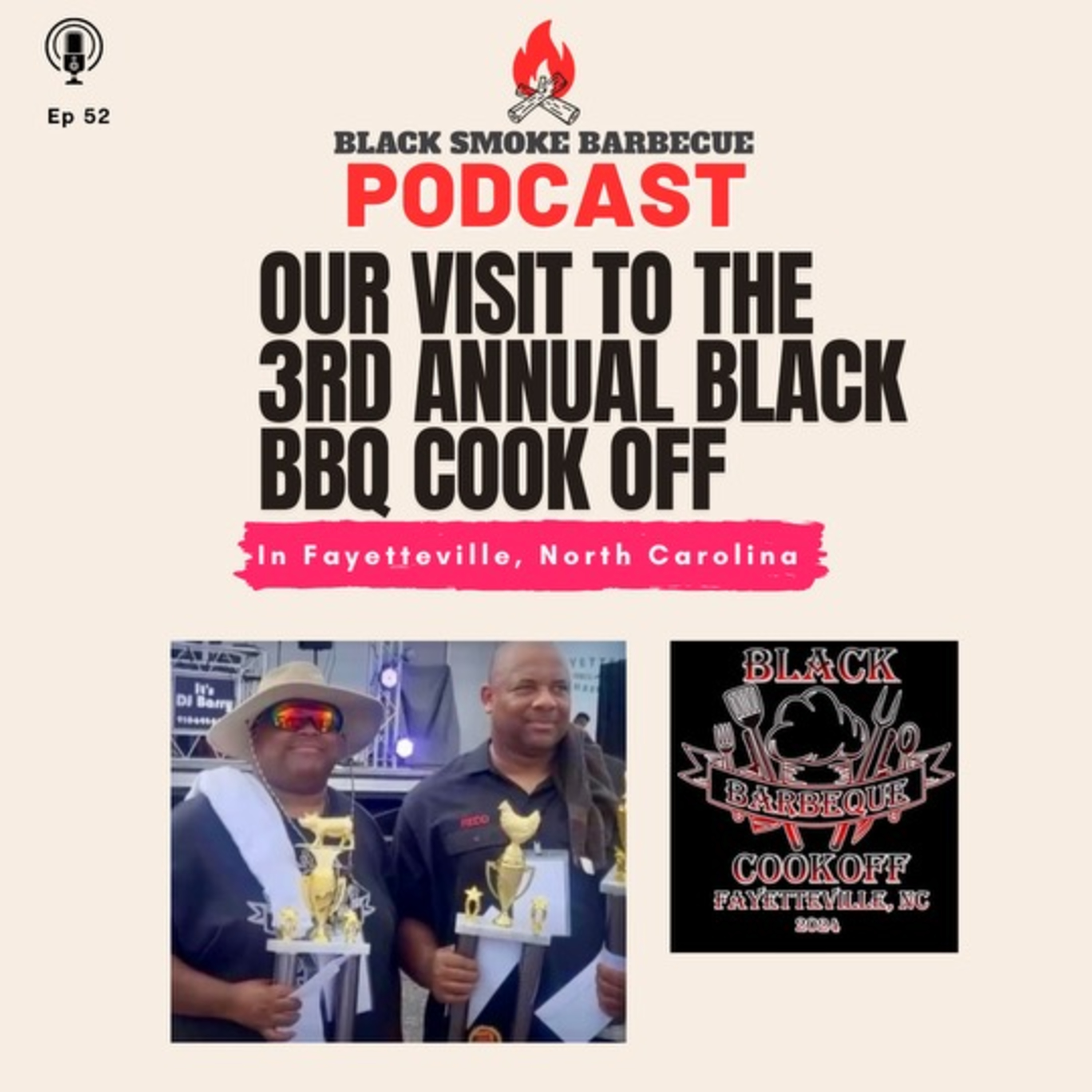 Ep 52: Our Visit to the 3rd Annual Black BBQ Cook-Off in Fayetteville, NC episode artwork