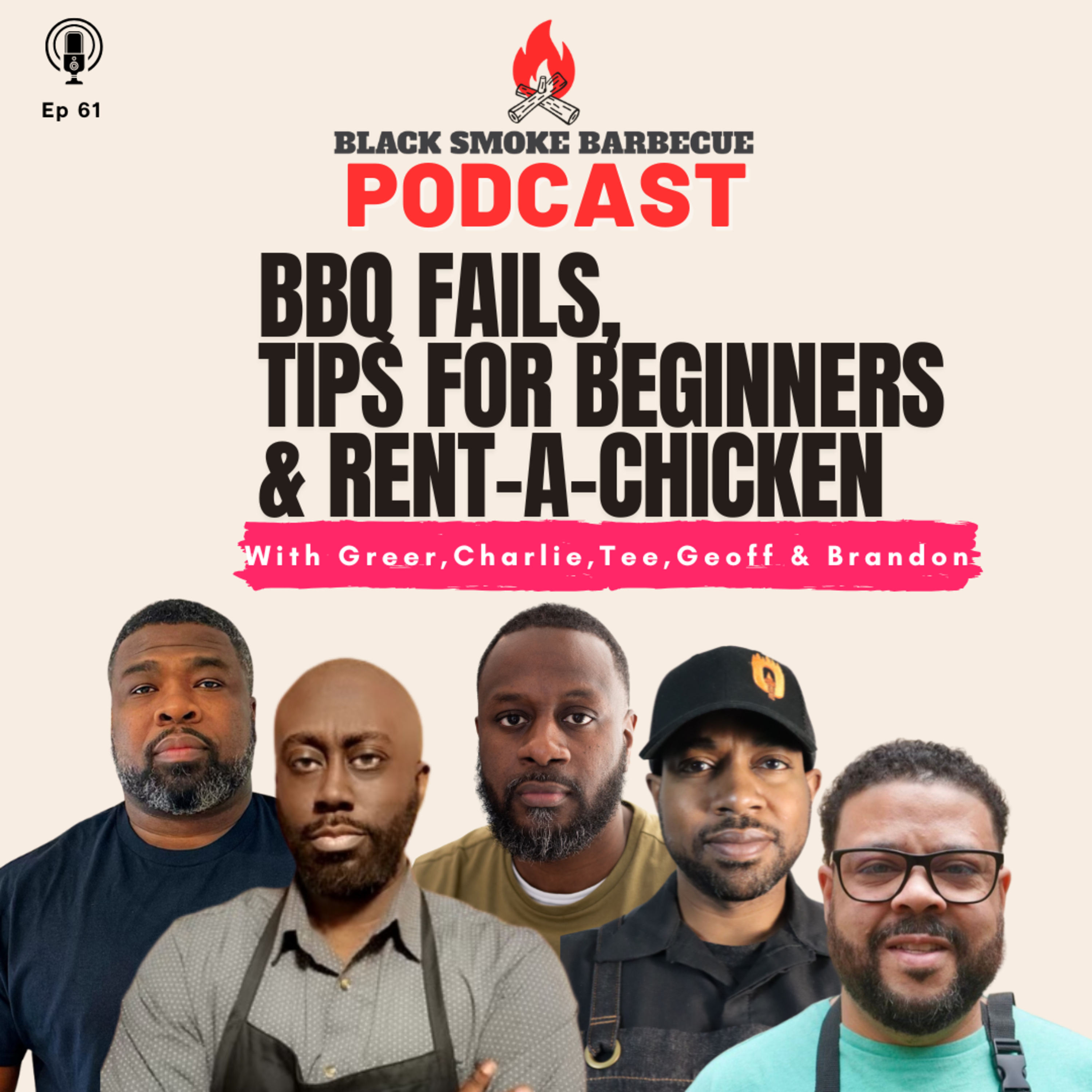 Ep. 61: BBQ Fails, Tips for Beginners & Rent-A-Checken episode artwork