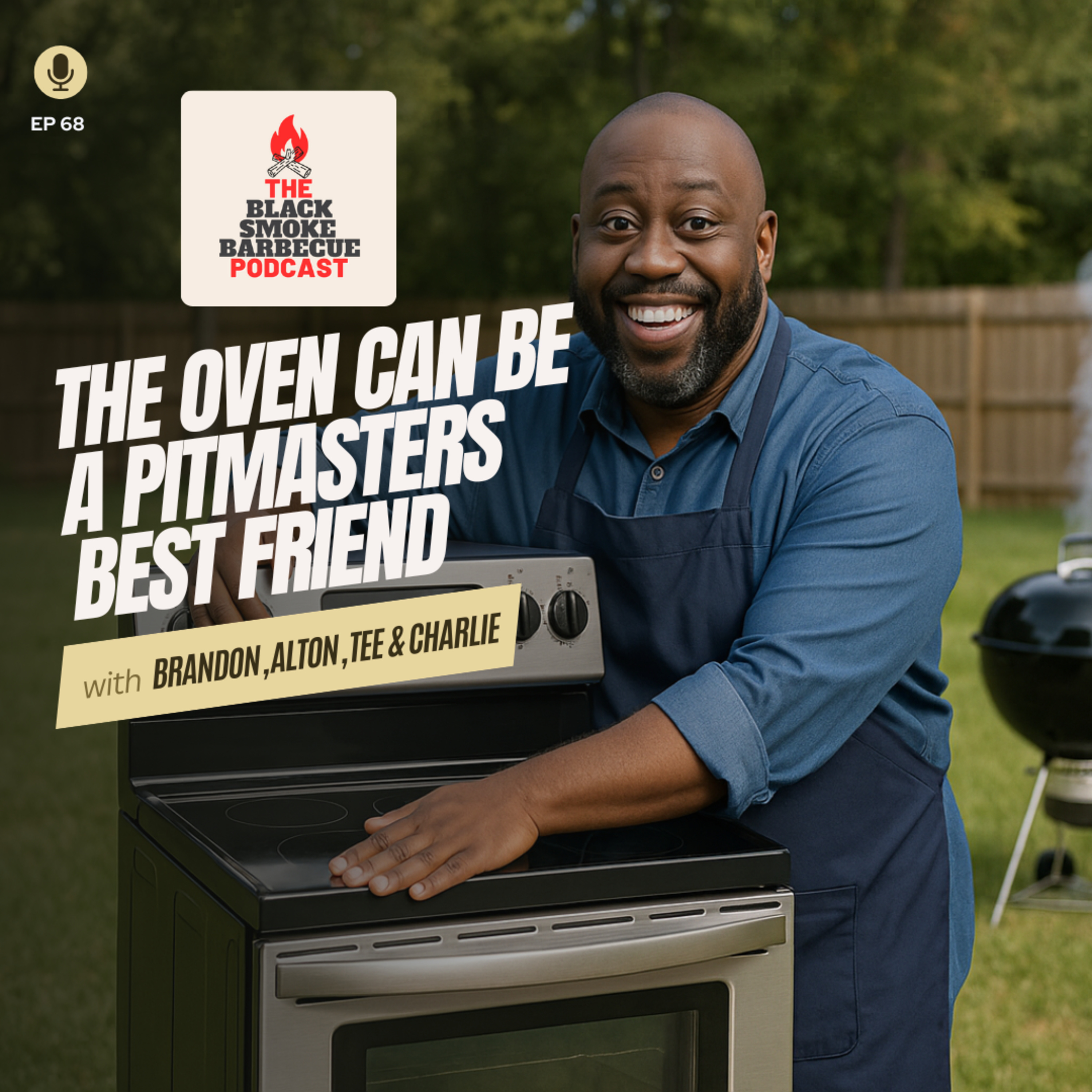Ep. 68. The Oven Can Be A Pitmaster’s Best Friend episode artwork