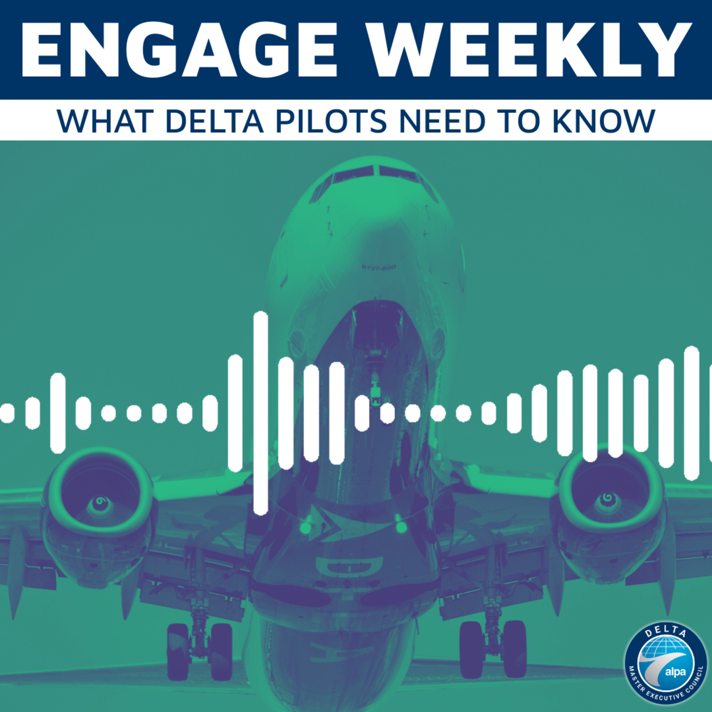 Engage: The Podcast for Delta Pilots