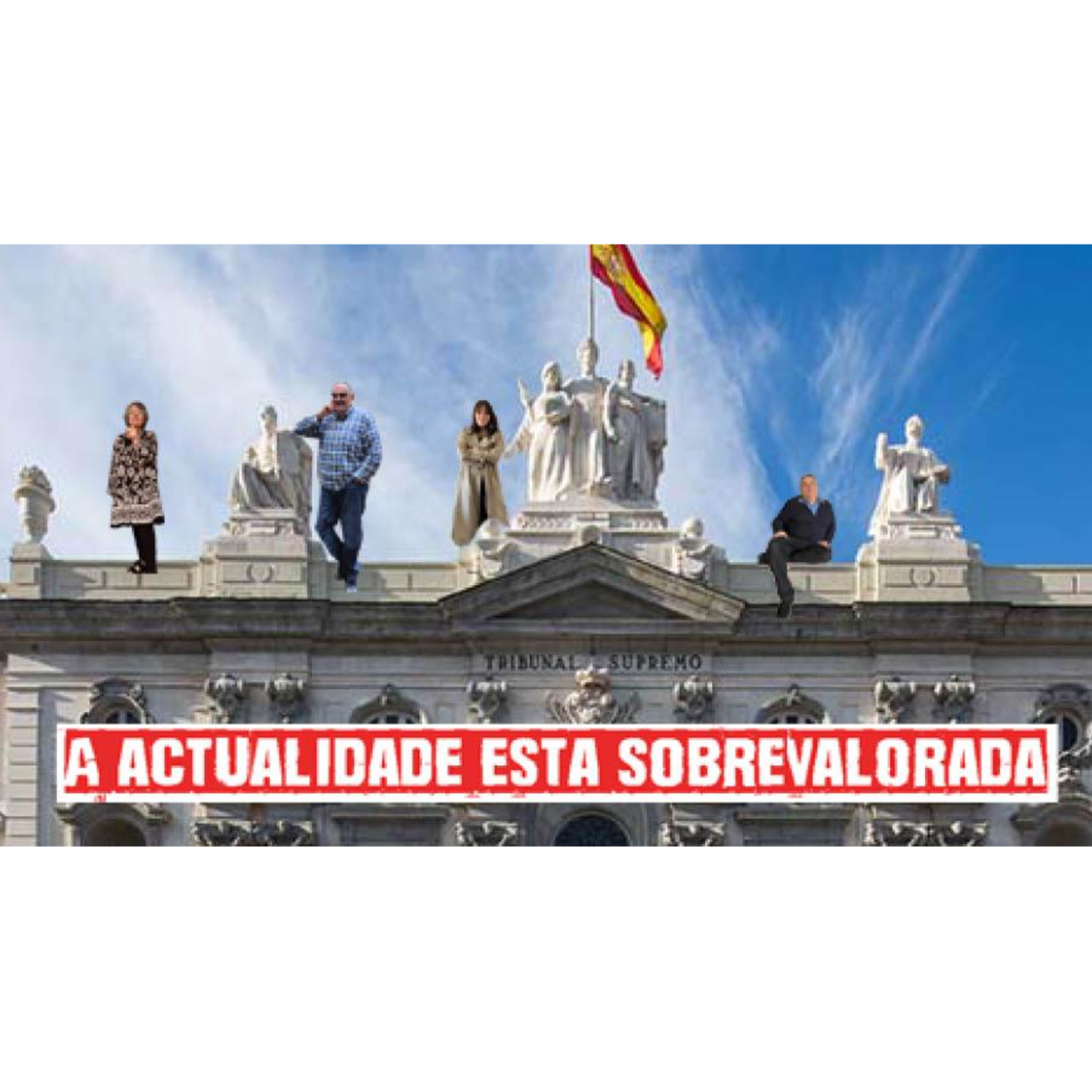 A actualidade está sobrevalorada