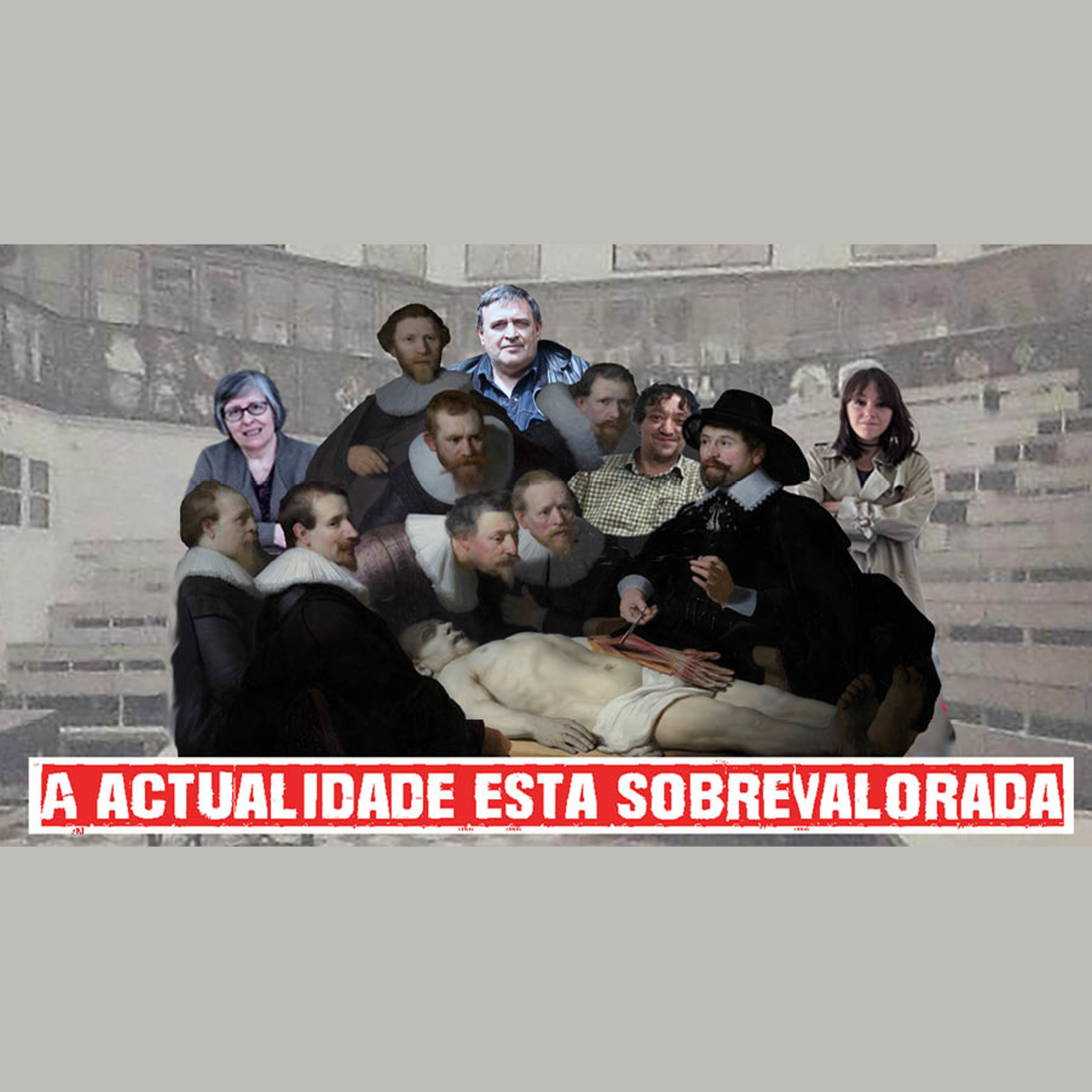 A actualidade está sobrevalorada