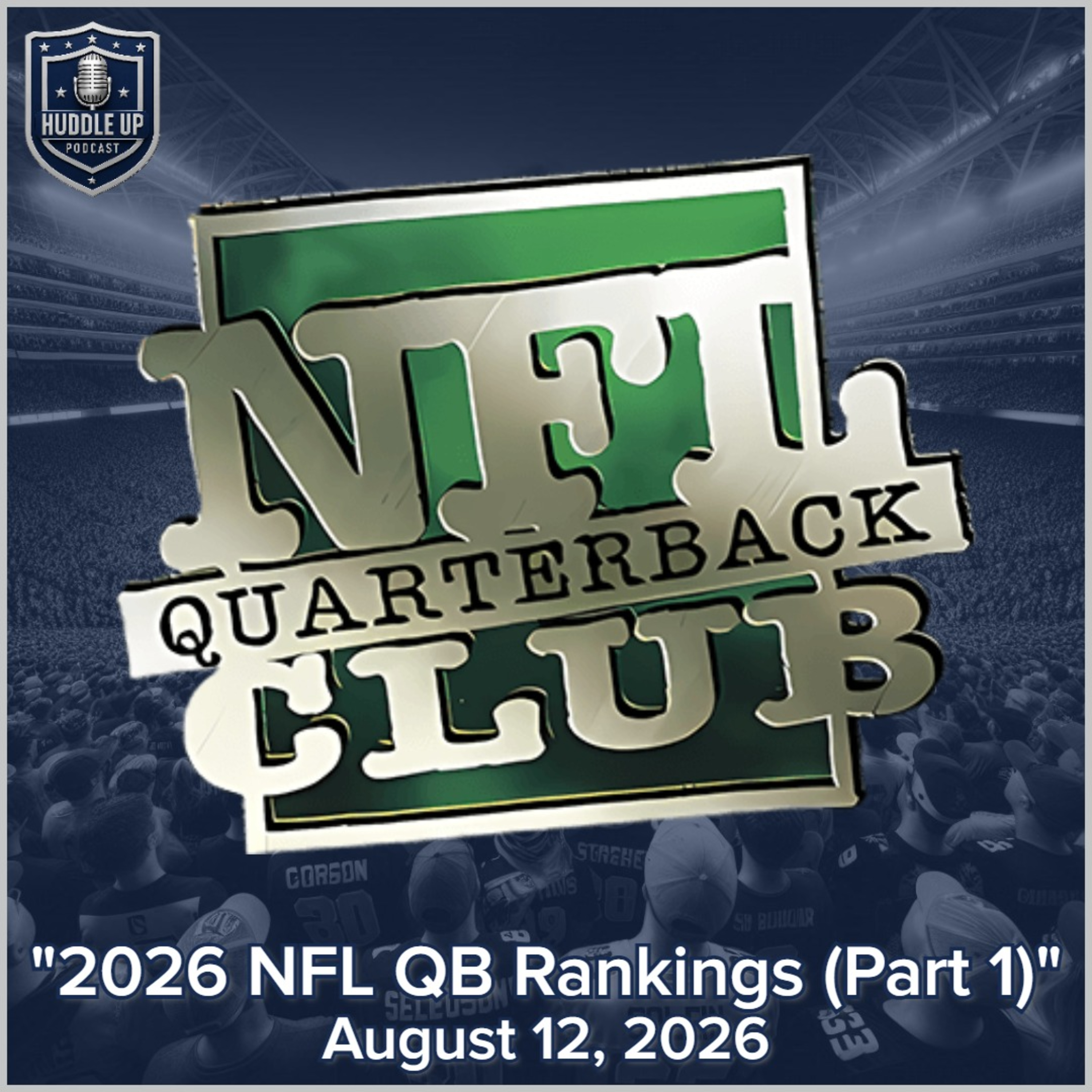2026 NFL QB Rankings (Part 1) - August 12, 2026 episode artwork
