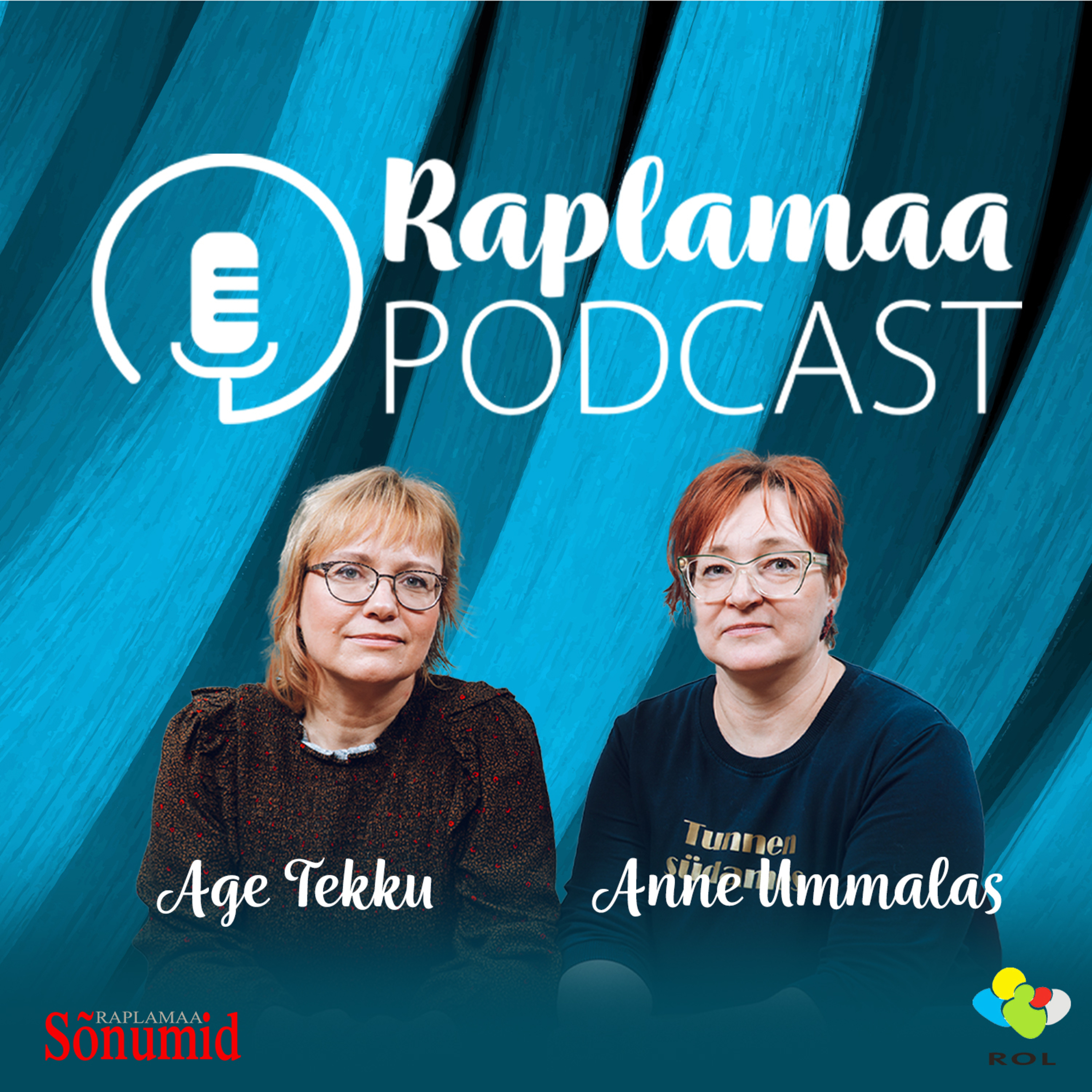Raplamaa podcast alustab! Stuudios on säravad kultuuritegijad Age Tekku ja Anne Ummalas.
