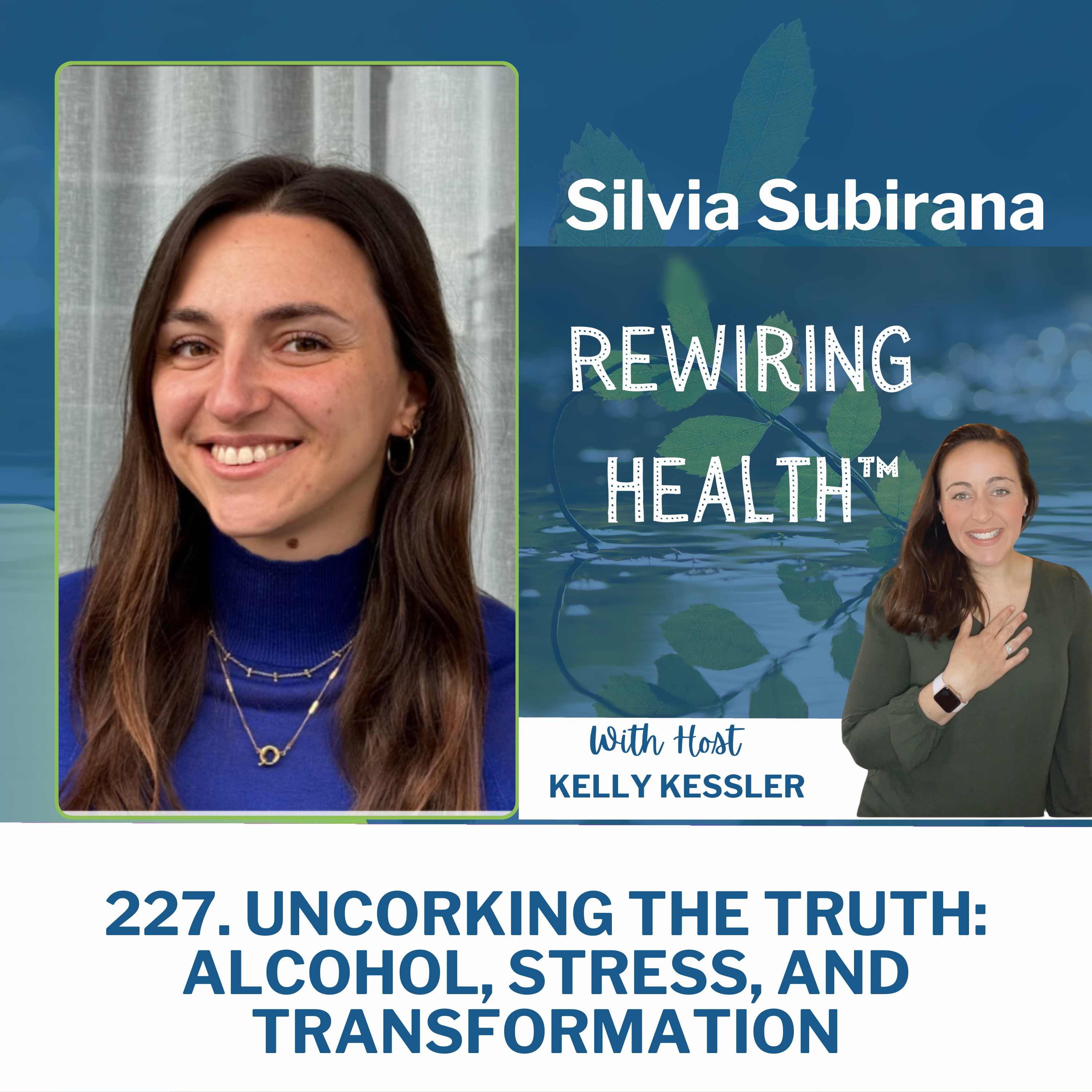 227. Uncorking The Truth: Alcohol, Stress, And Transformation with Silvia Subriana episode artwork