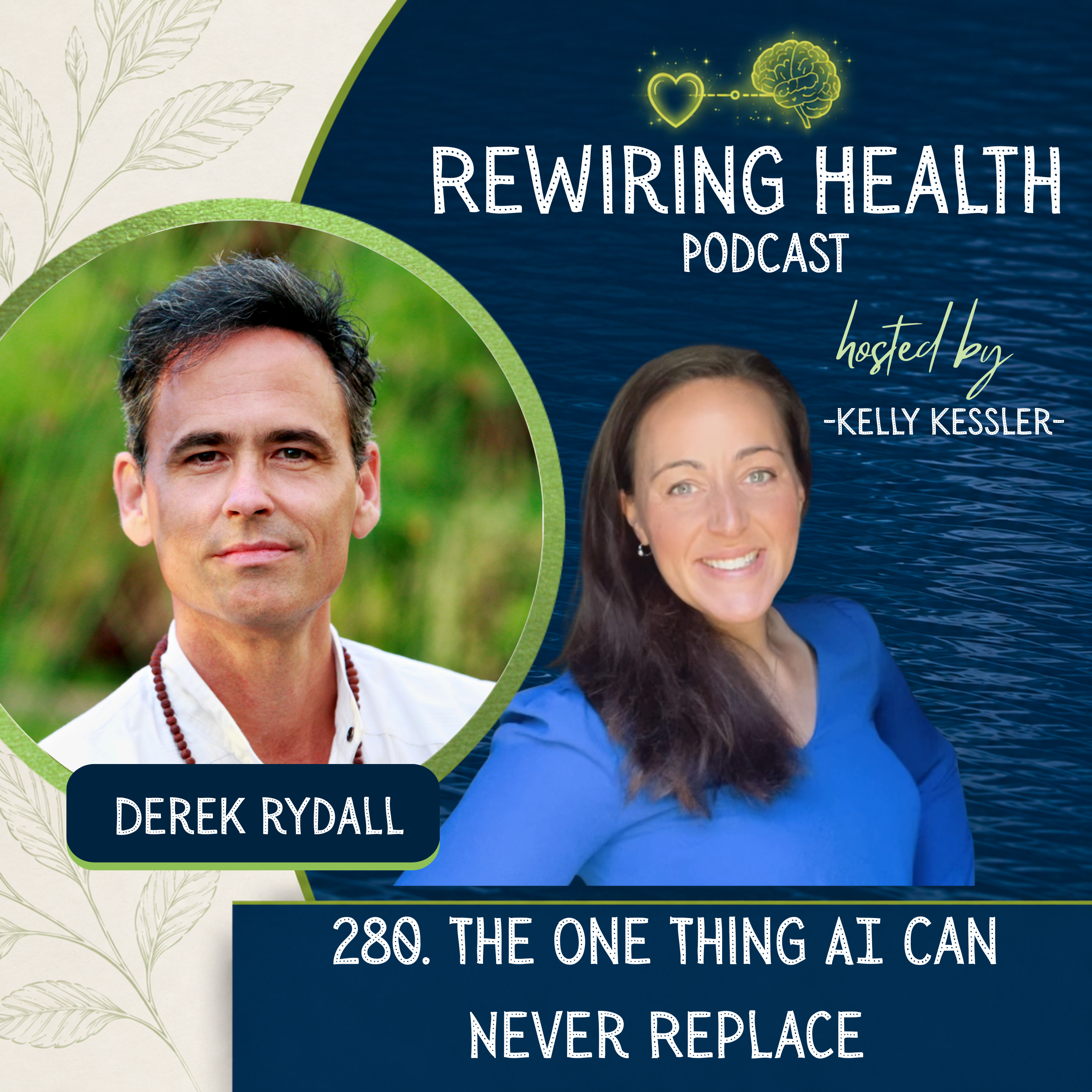 280. The One Thing AI Can Never Replace | Derek Rydall episode artwork